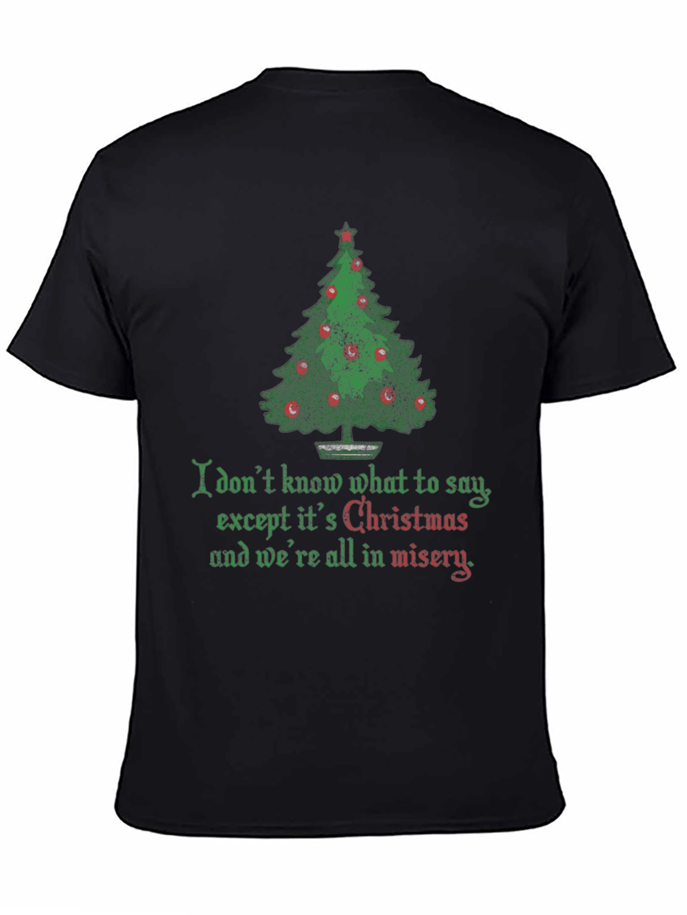 Christmas Misery T-Shirt - Funny Holiday Tee - 4
