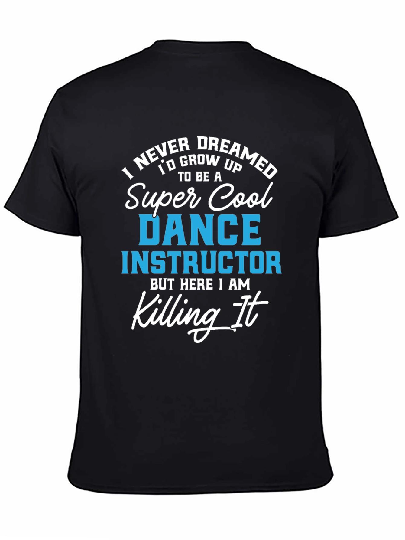 Black Super Cool Dance Instructor Graphic T-Shirt view 4