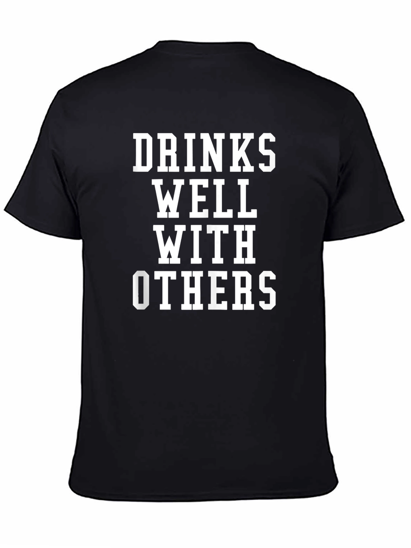 Black Drinks Well With Others Graphic Tee view 4