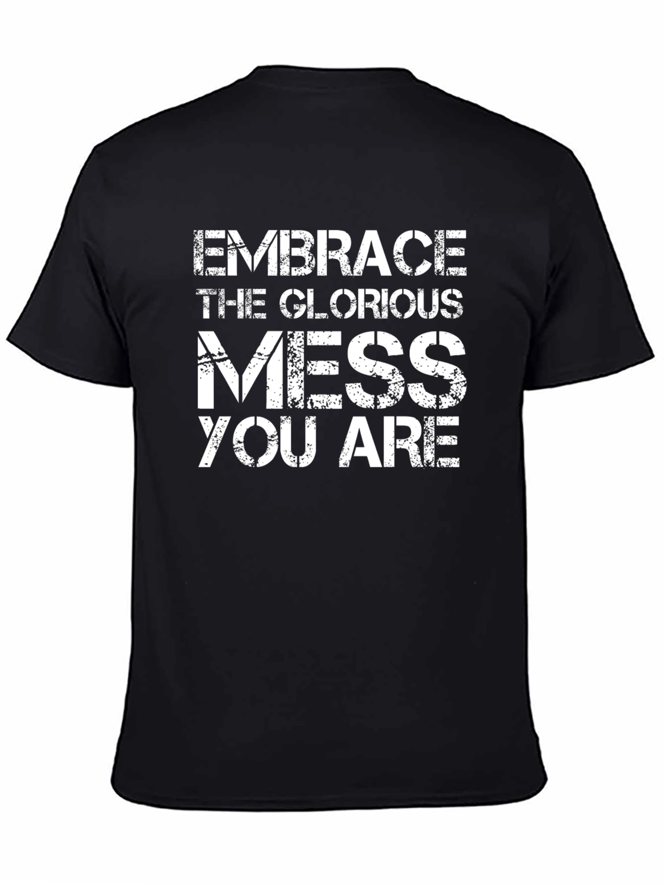 Black Embrace the Mess Graphic Tee - Inspirational T-Shirt view 4