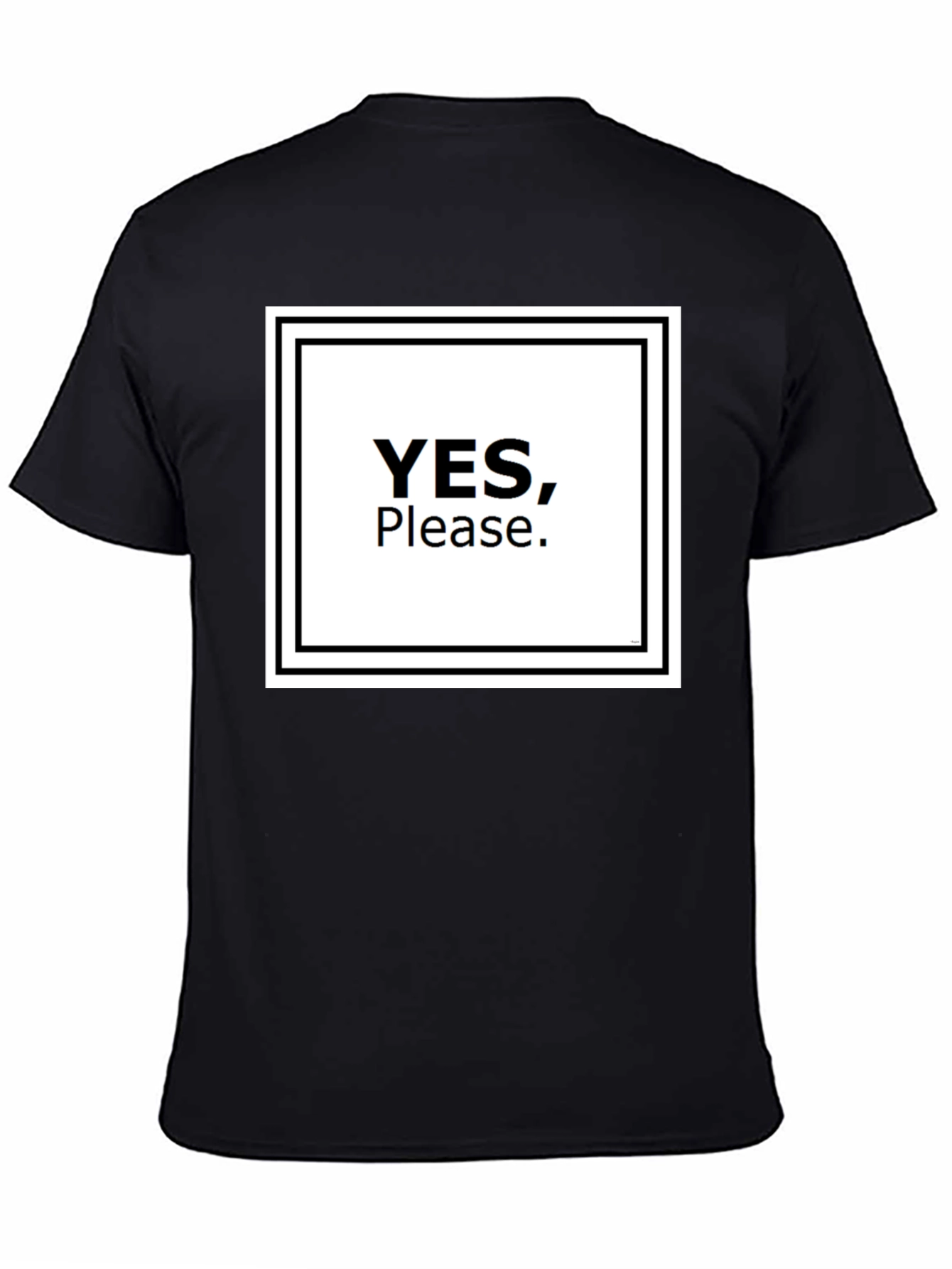 Black Yes, Please T-Shirt - Bold Graphic Tee view 4