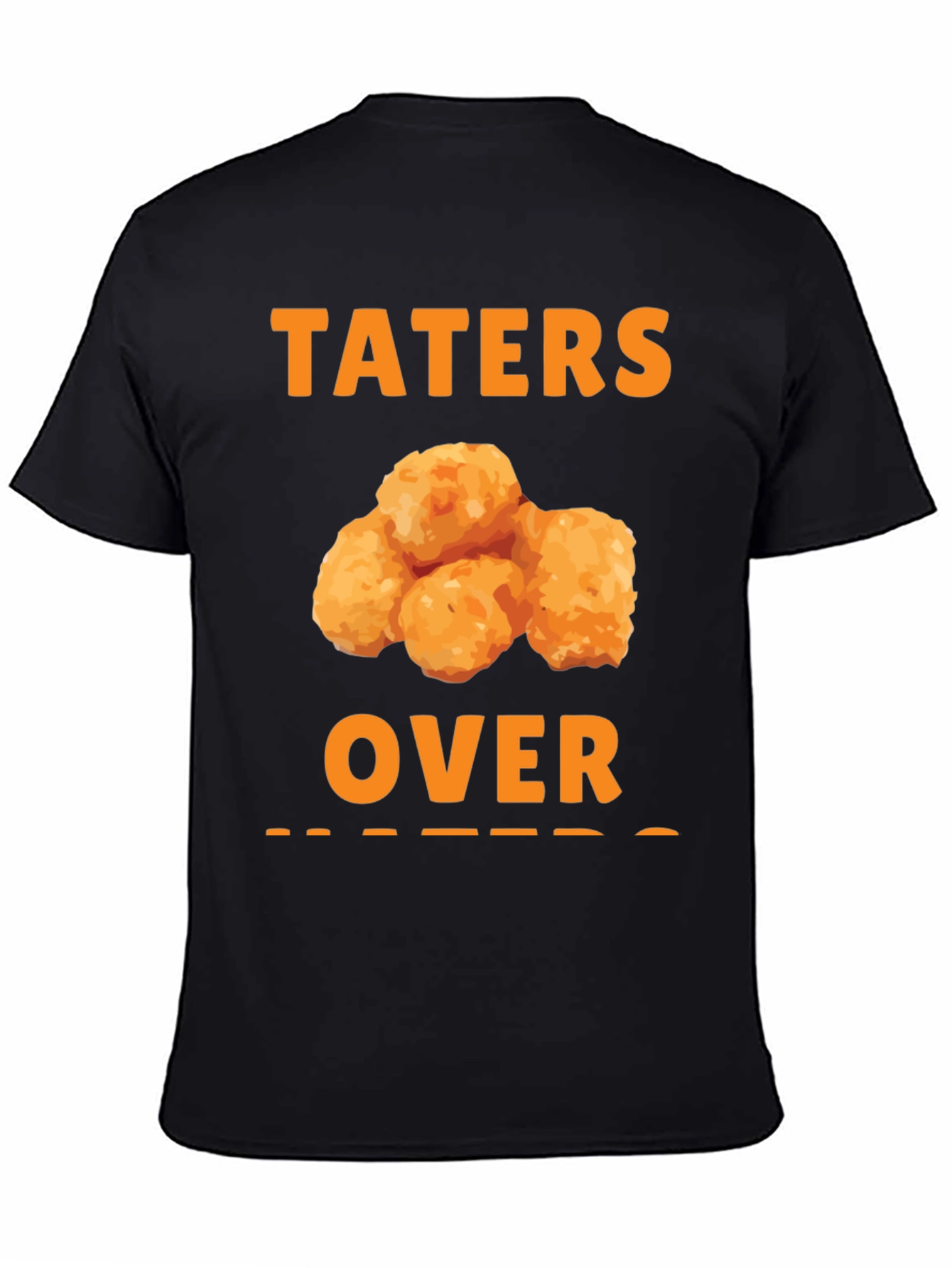Black Taters Over Haters Funny T-Shirt view 4