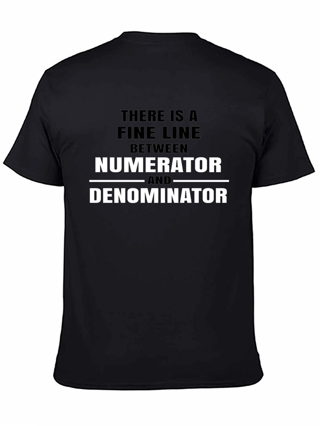 Black Numerator Denominator Math Pun Black T-Shirt view 4