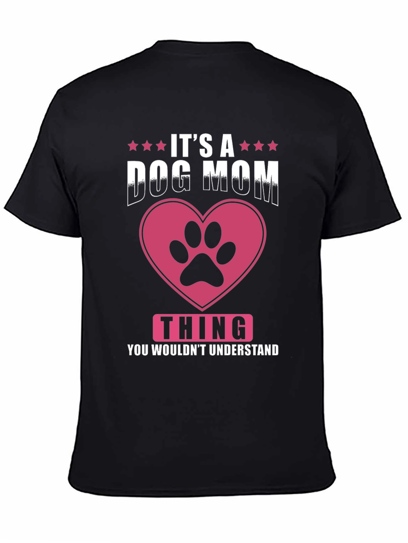 Black Dog Mom T-Shirt - It's a Dog Mom Thing view 4