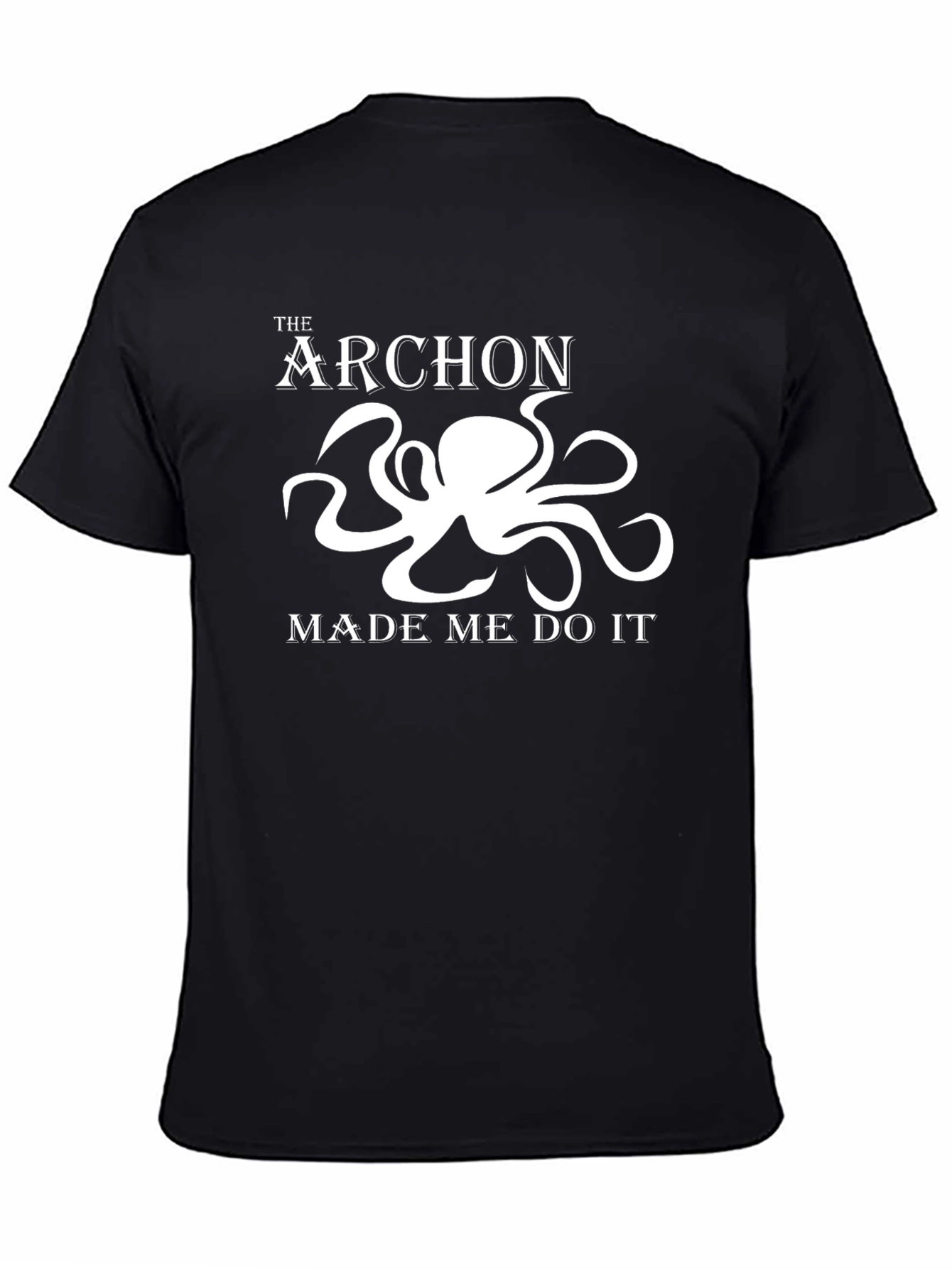 Black The Archon Made Me Do It Black T-Shirt, Octopus Graphic Tee view 4