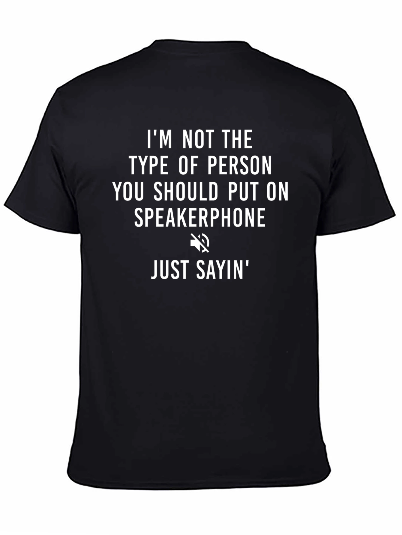 Black Sarcastic Speakerphone T-Shirt view 4