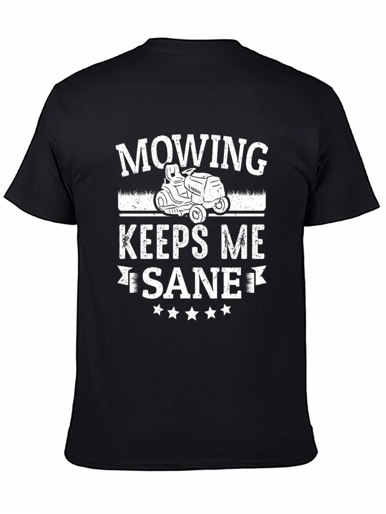 Black Mowing Keeps Me Sane T-Shirt, Lawn Care Tee view 4