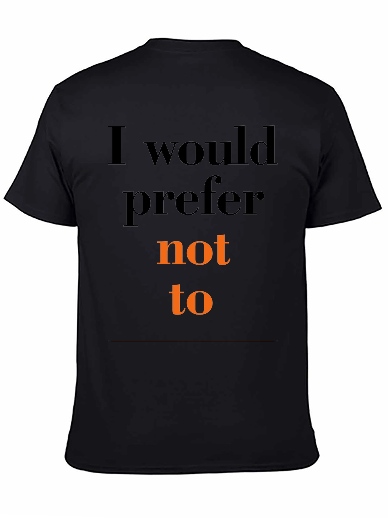 Black I Would Prefer Not To Graphic T-Shirt view 4