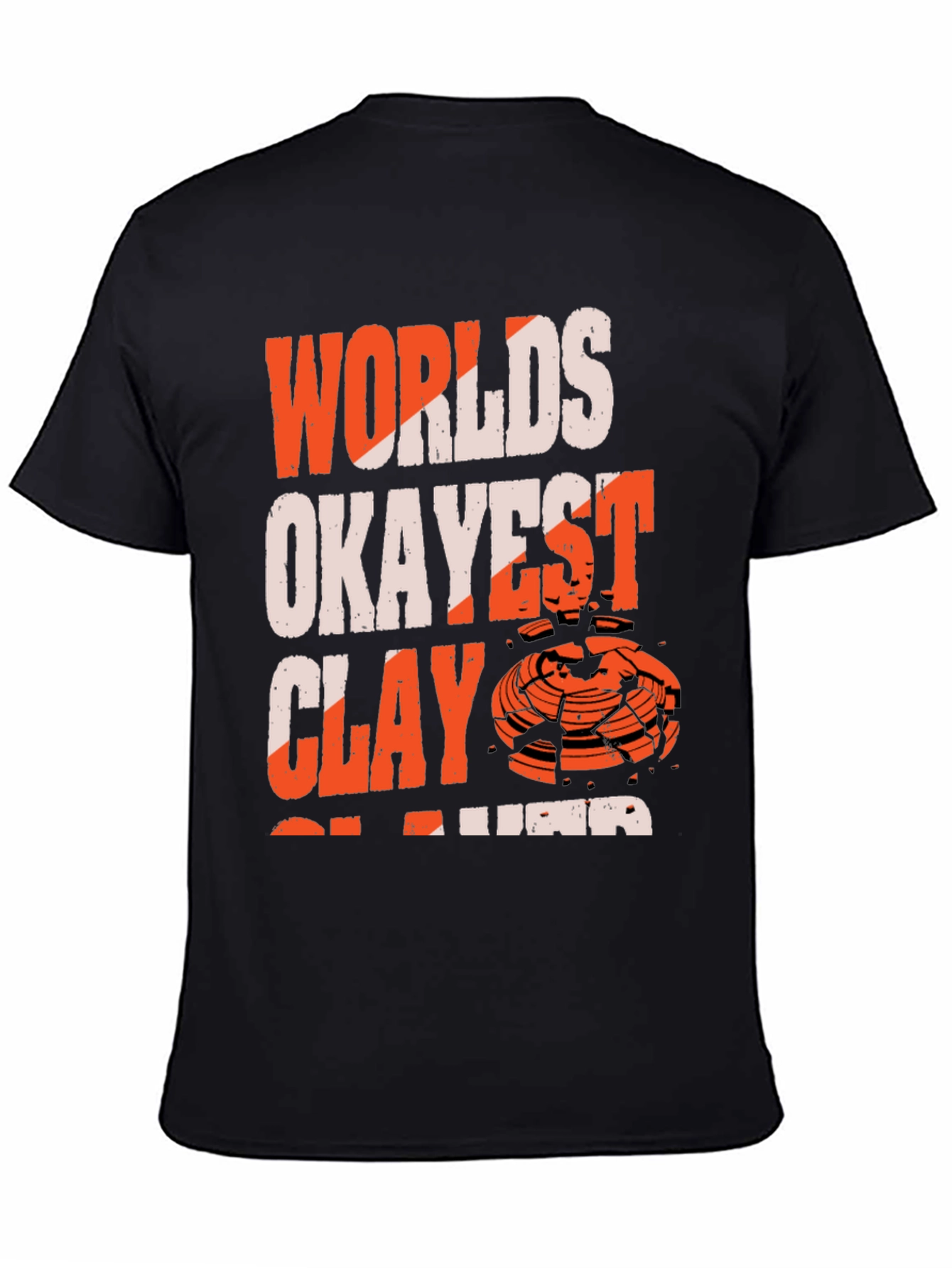 Black World's Okayest Clay Shooter T-Shirt view 4