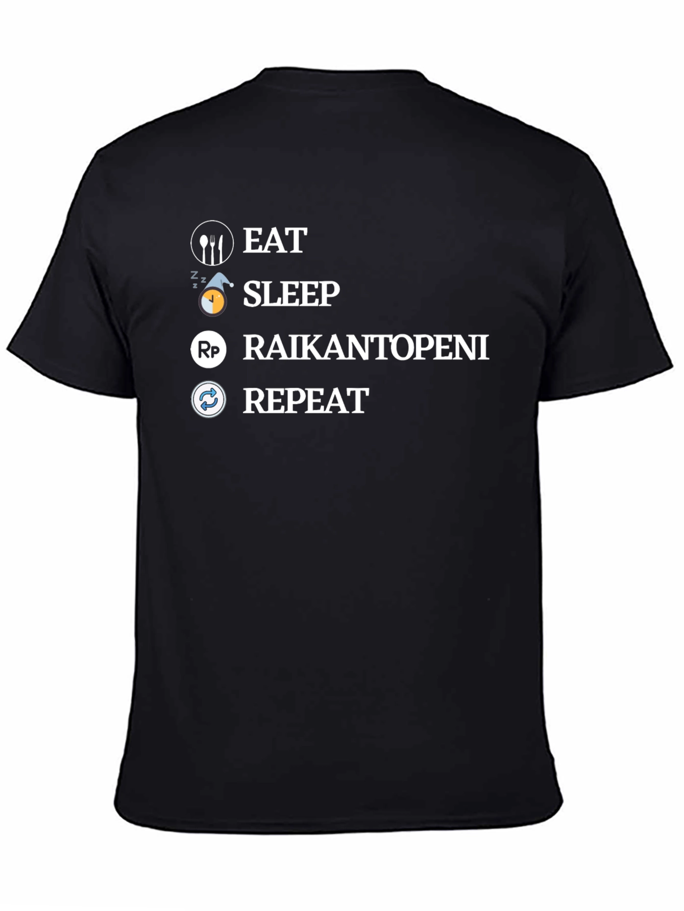Black Eat Sleep Raikantopeni Repeat Black T-Shirt view 4