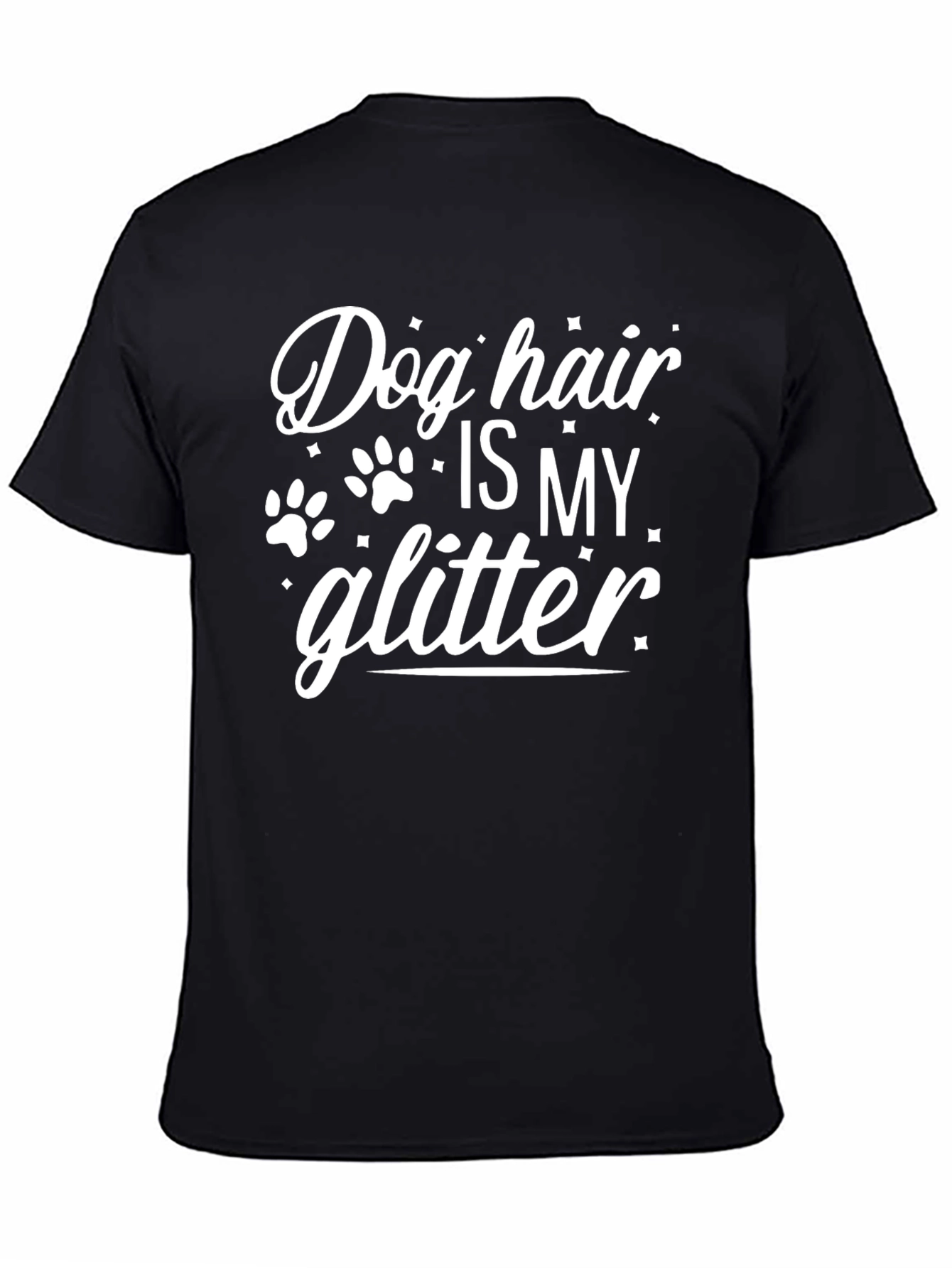 Black Dog Hair is My Glitter Graphic T-Shirt view 4