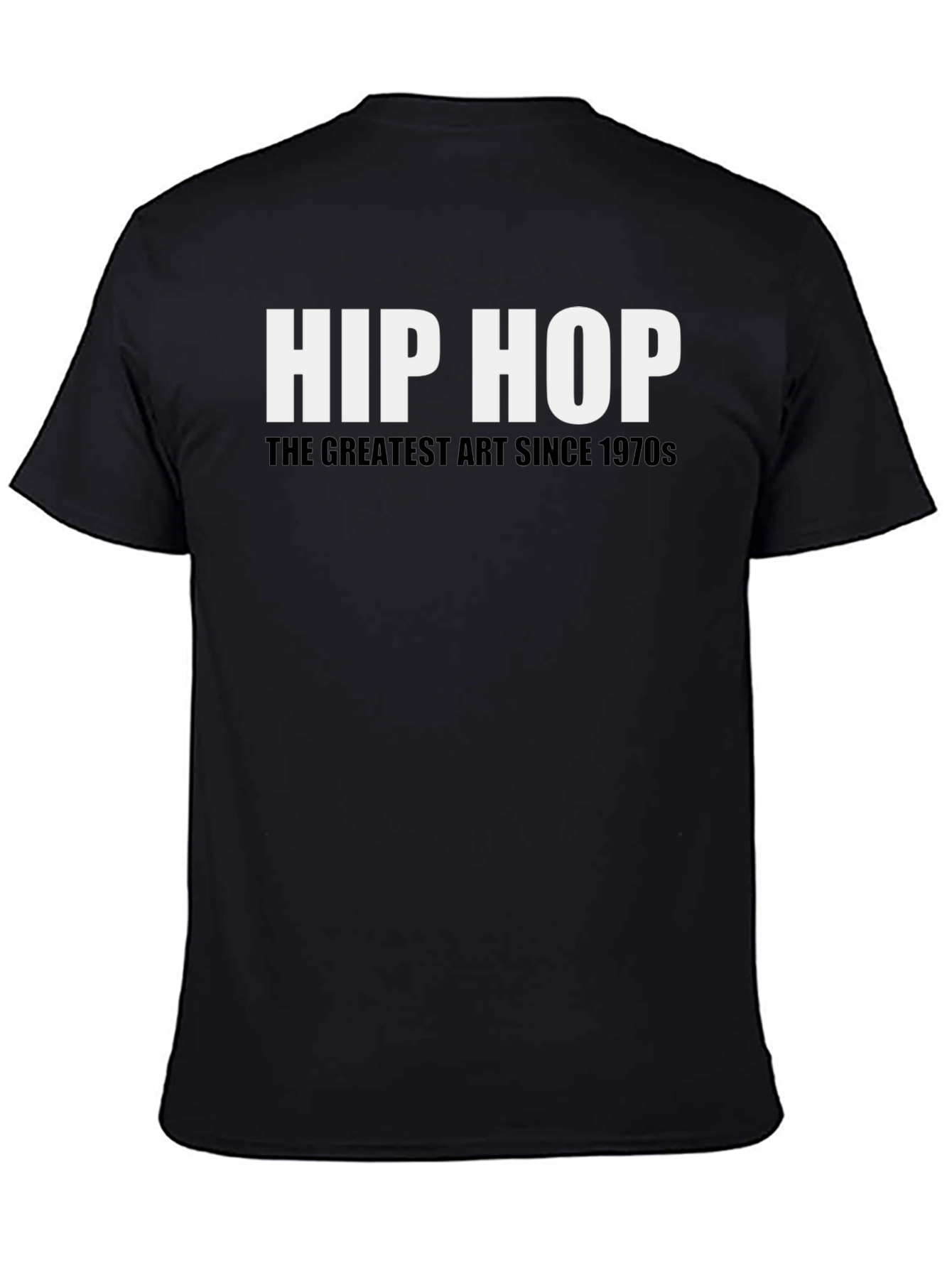 Black Hip Hop Greatest Art Since 1970s Black T-Shirt view 4
