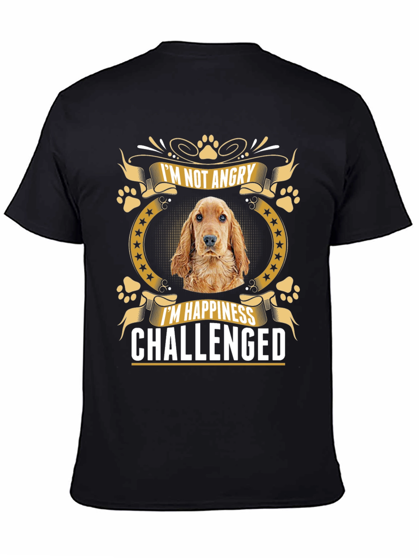 Black Dog Lover T-Shirt - I'm Not Angry, Happiness Challenged view 4