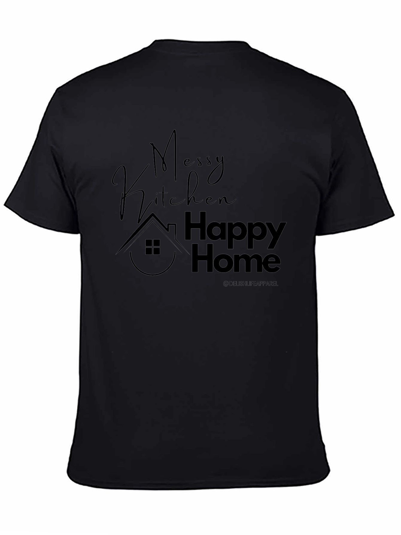 Black Messy Kitchen Happy Home Graphic Tee view 4