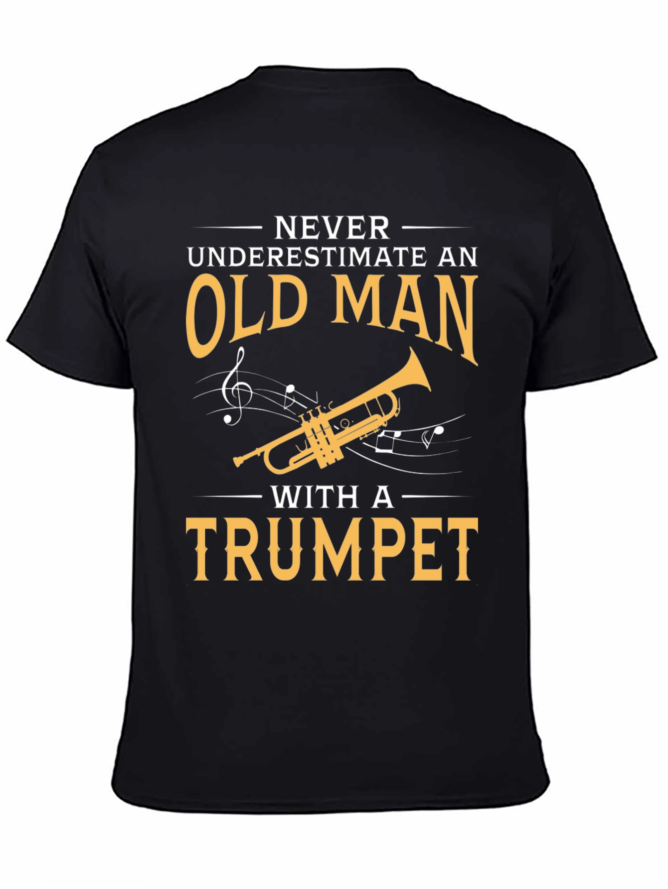 Black Never Underestimate Old Man with Trumpet T-Shirt view 4