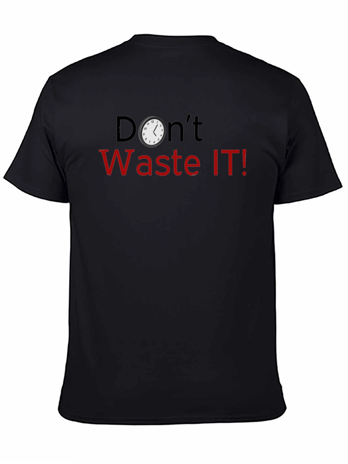 Black Don't Waste IT! Novelty Graphic T-Shirt view 4
