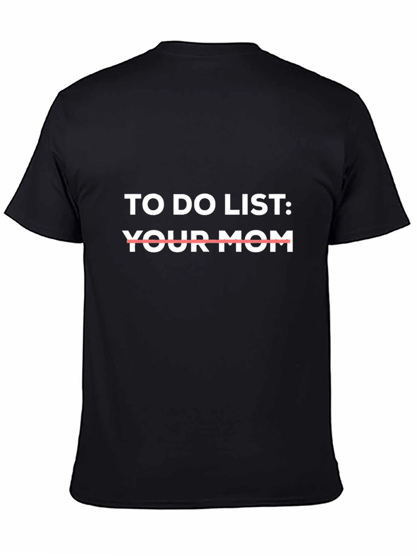 Black To Do List Your Mom Black Graphic Tee view 4