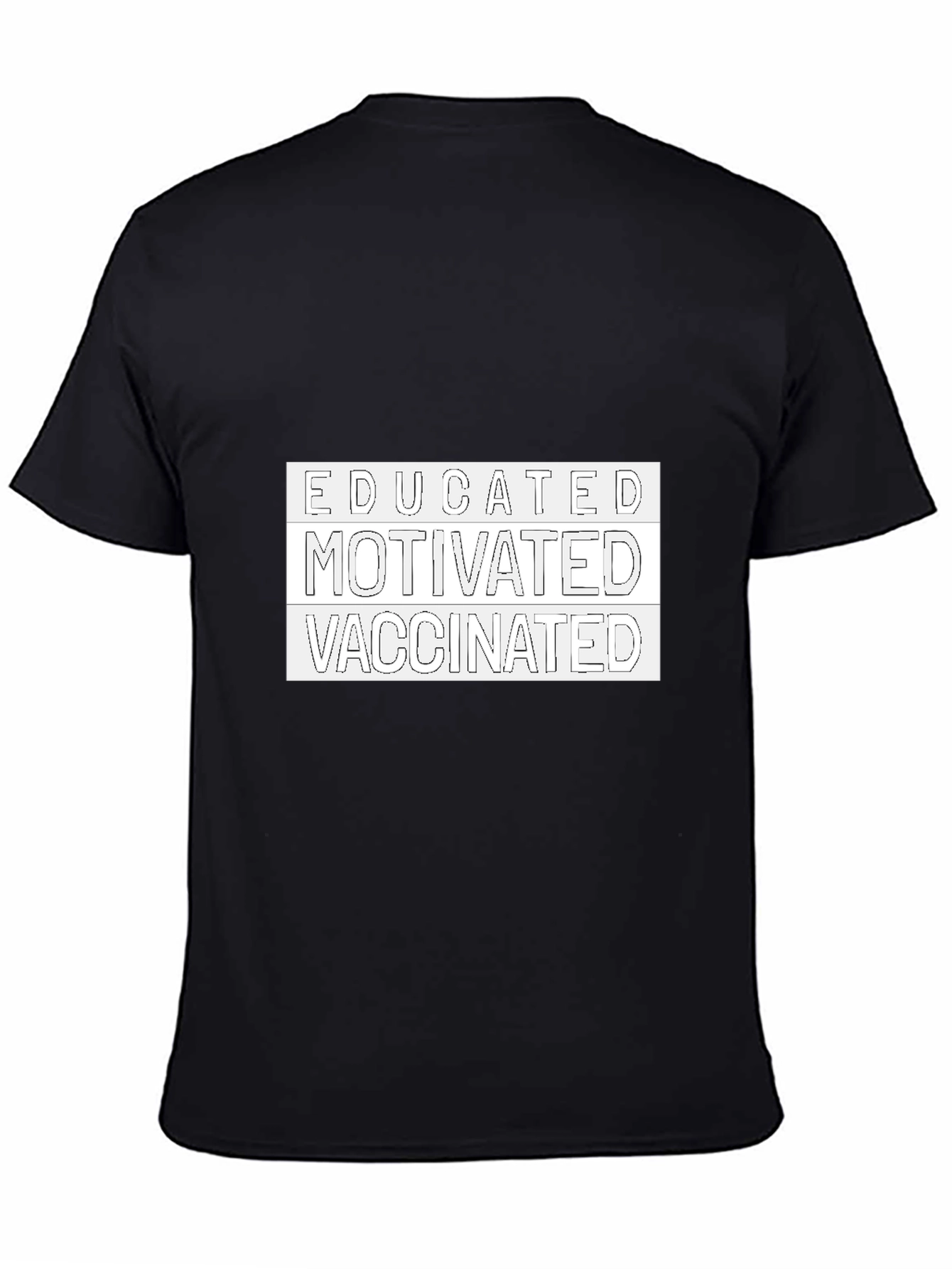 Black Educated Motivated Vaccinated Tee view 4