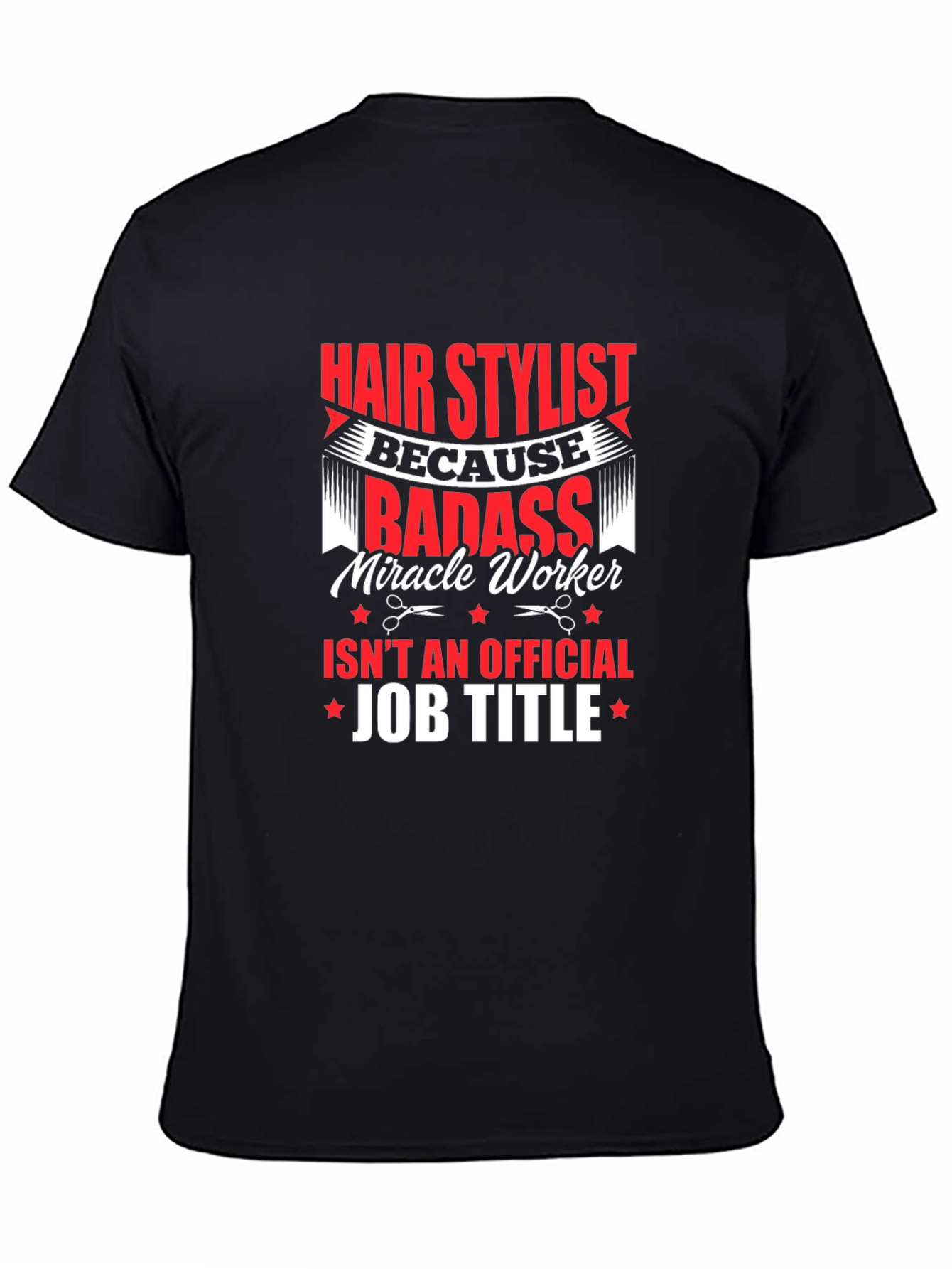 Hair Stylist Badass T-Shirt - 4
