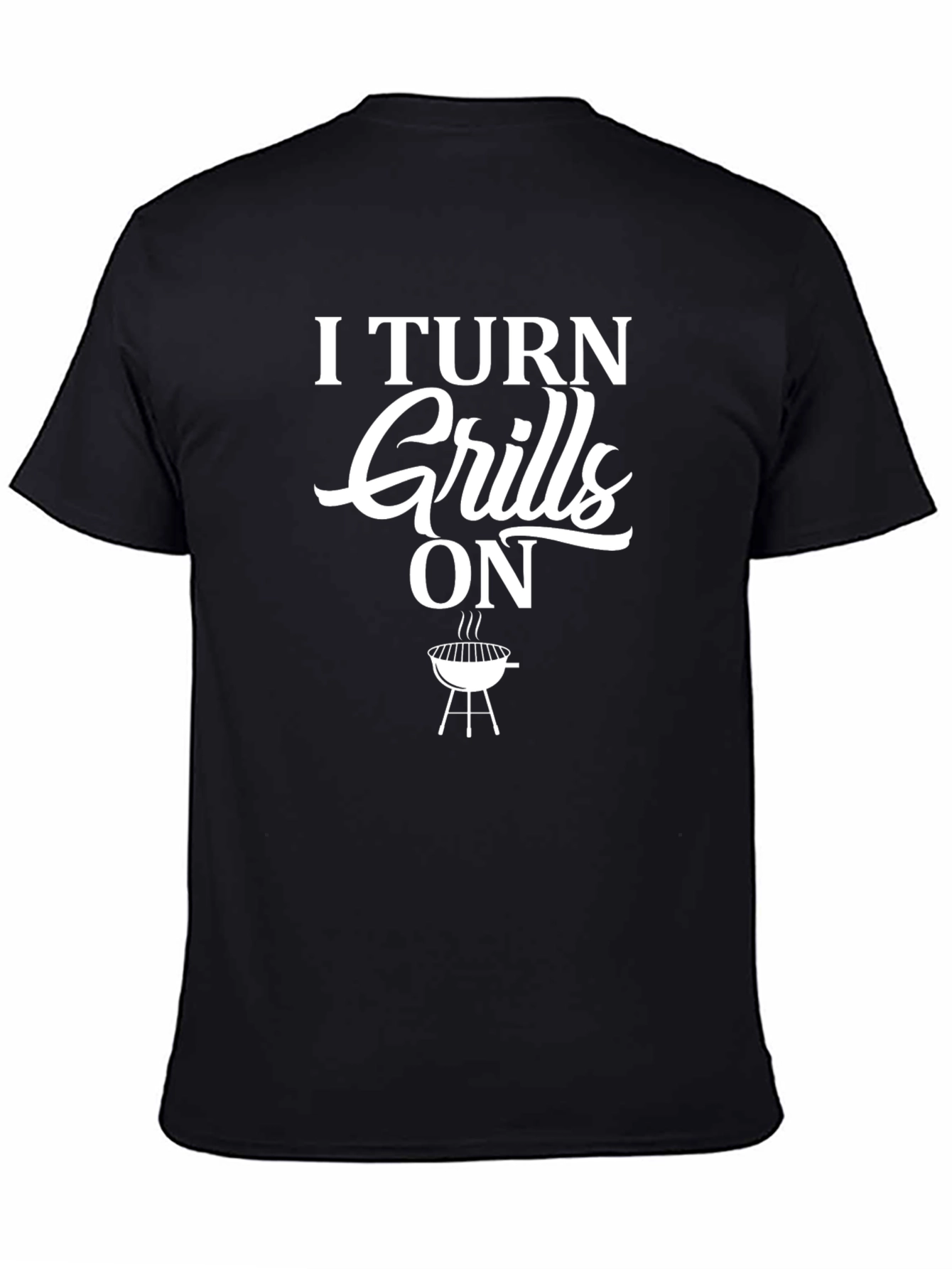 Black I Turn Grills On T-Shirt view 4