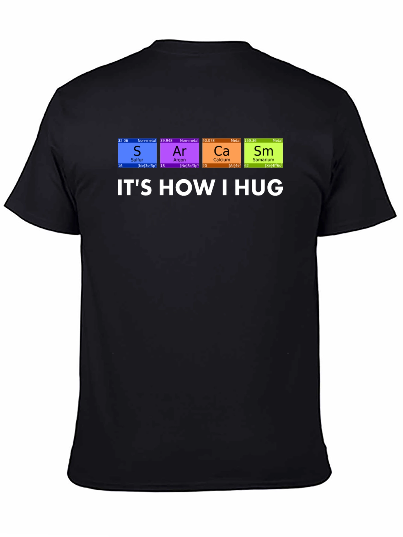 Black It's How I Hug Chemistry Pun T-Shirt view 4