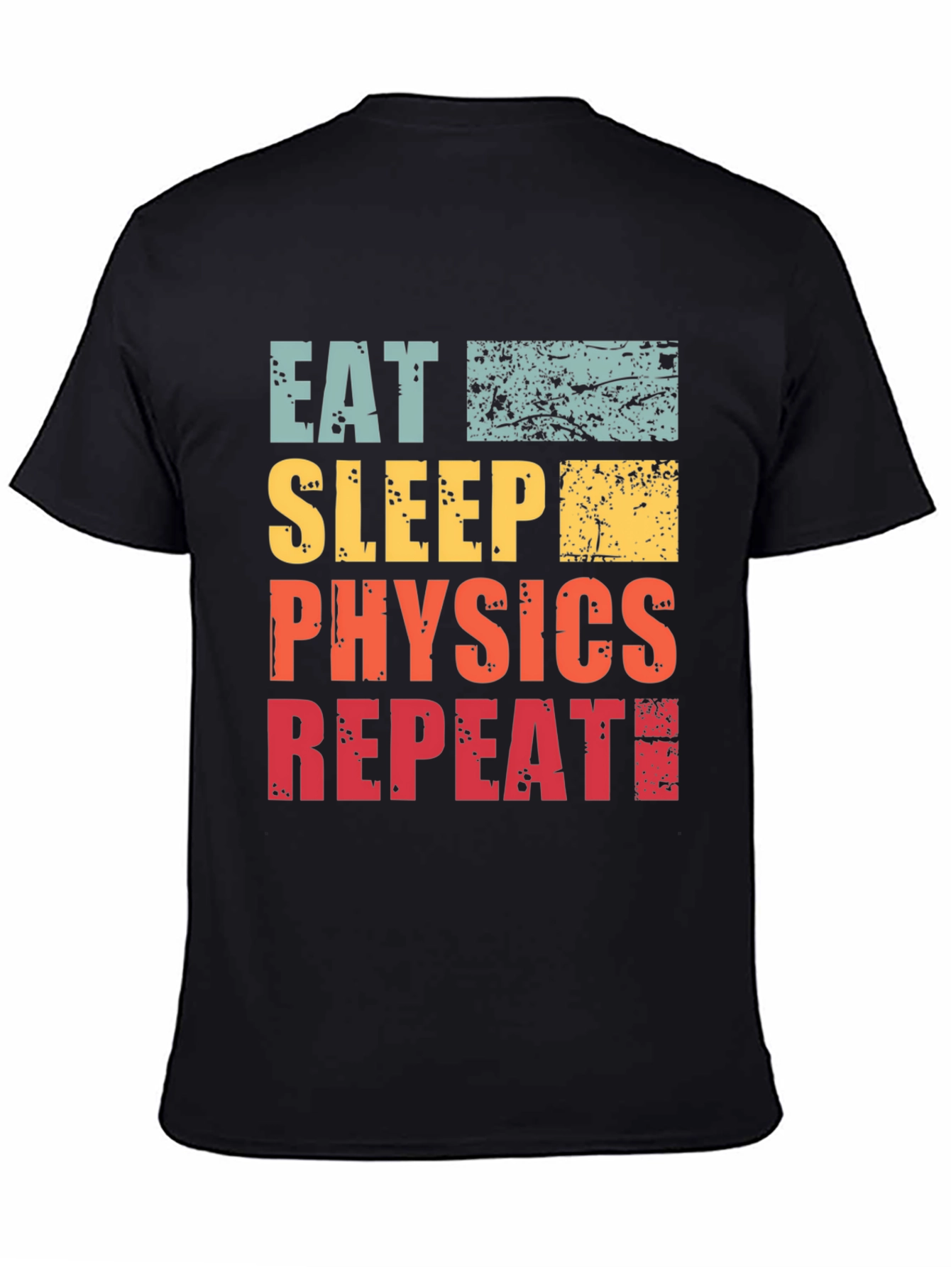 Black Eat Sleep Physics Repeat T-Shirt - Black Cotton Tee view 4