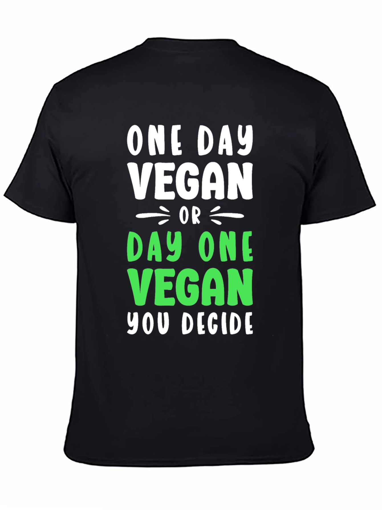 Black One Day Vegan T-Shirt - Decide Today! view 4