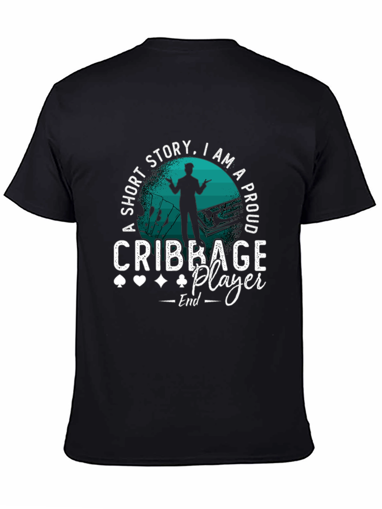 Black Cribbage Player T-Shirt: Short Story, Proud Player! view 4