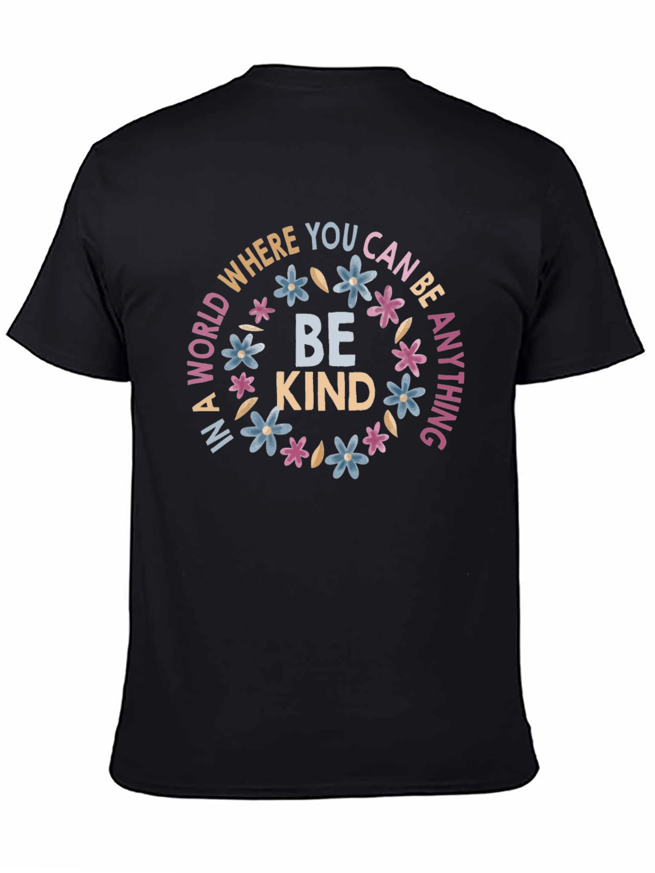 Black Be Kind Graphic Tee - Inspirational Floral Design view 4