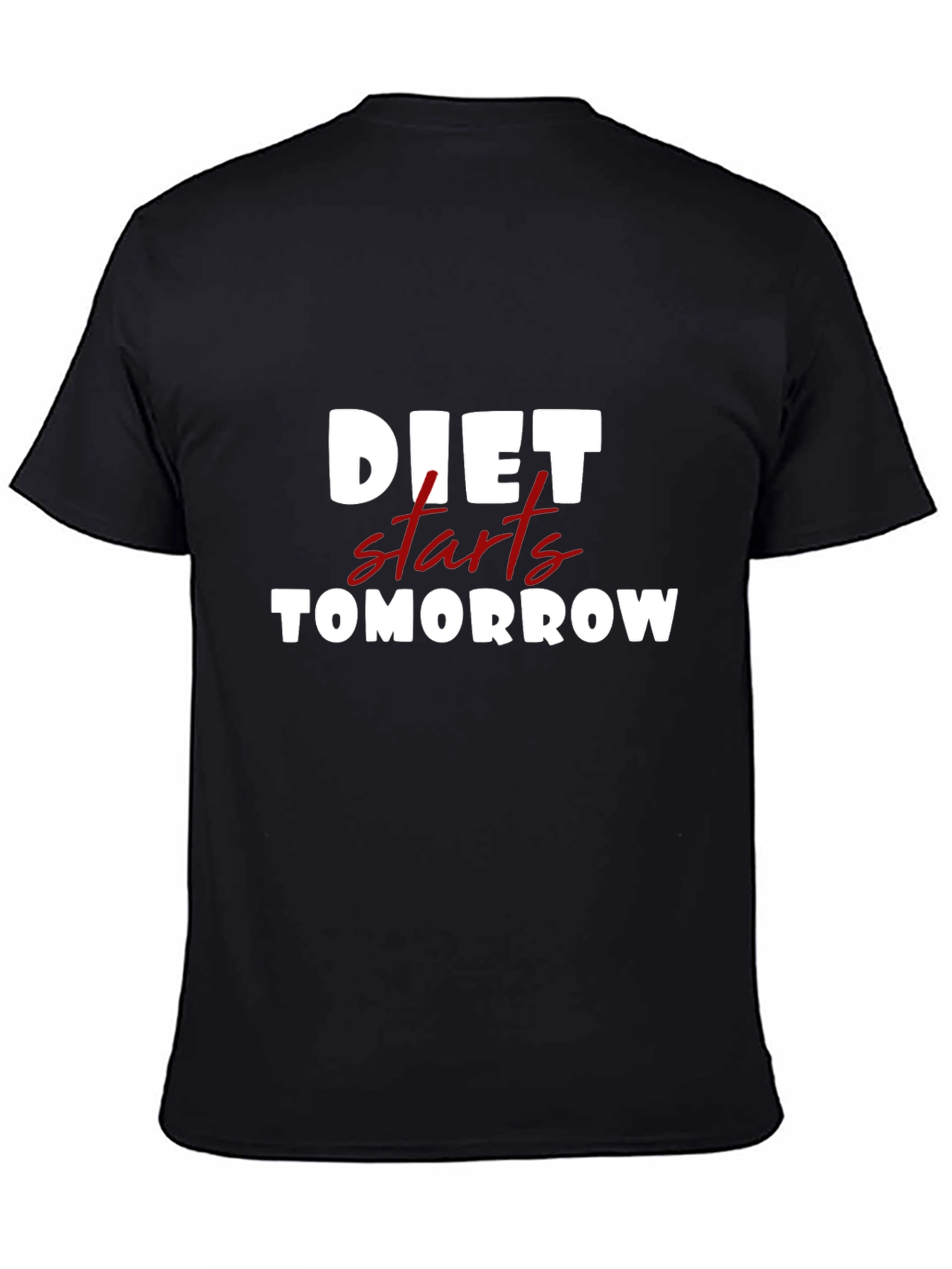 Black Diet Starts Tomorrow Funny T-Shirt view 4