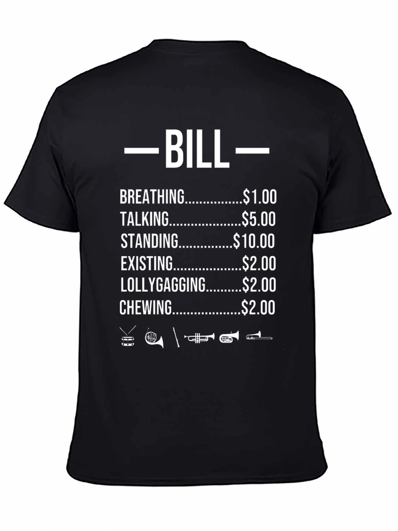 Black Bill T-Shirt: Breathing, Talking, Standing - Funny Graphic Tee view 4