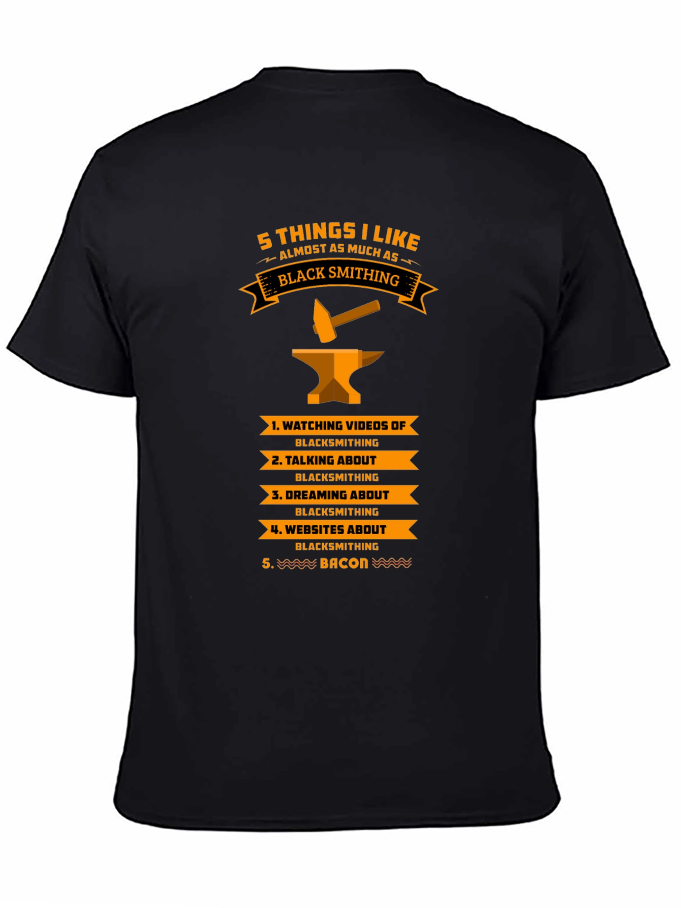 Black Blacksmithing Fan T-Shirt - 5 Things I Like view 4