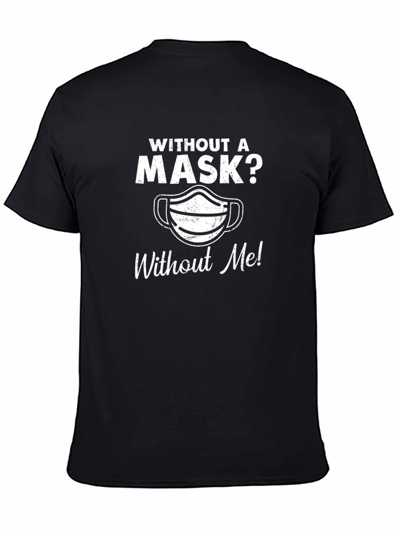Black Without A Mask? T-Shirt view 4