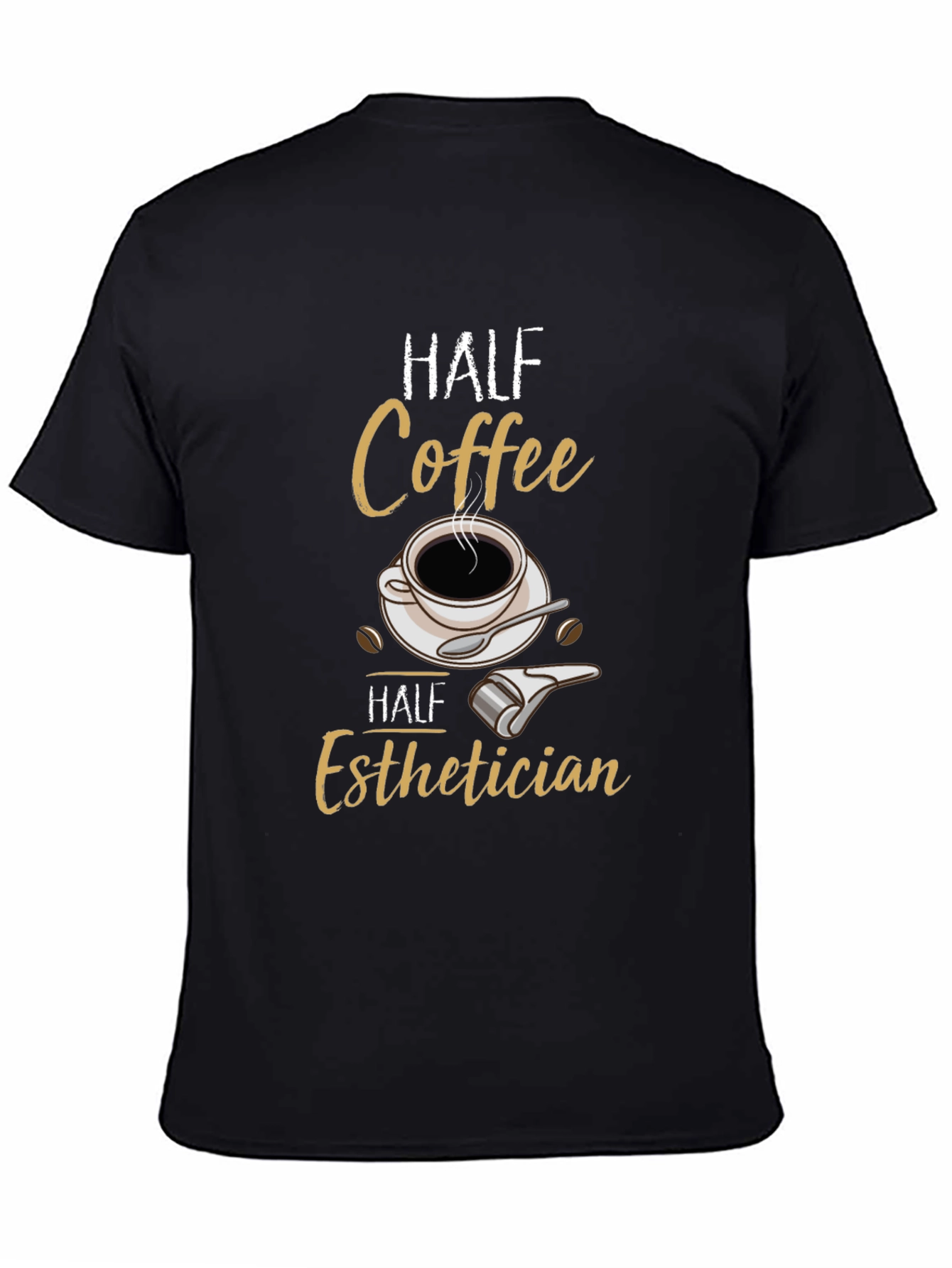 Black Half Coffee Half Esthetician T-Shirt view 4