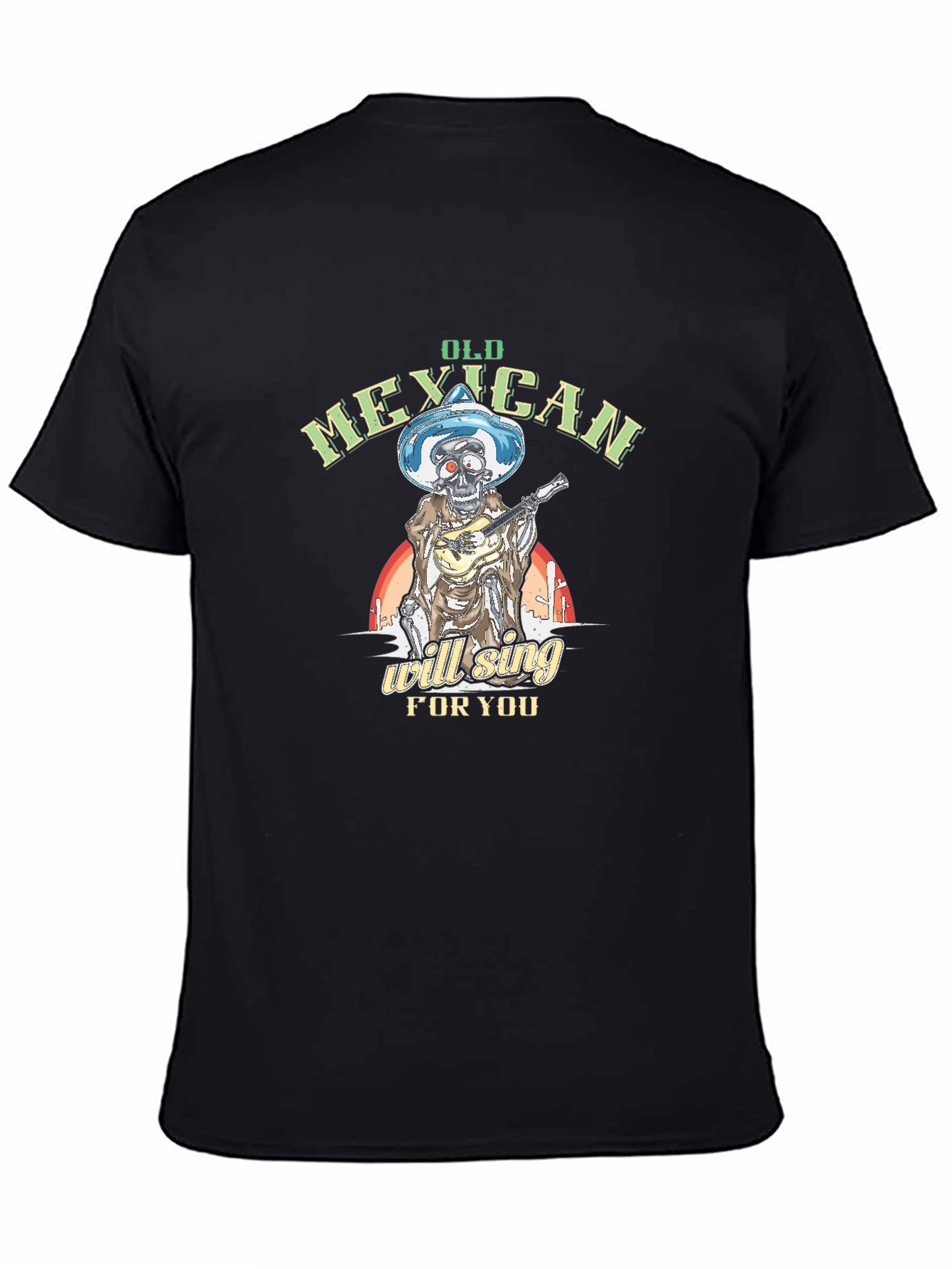 Black Old Mexican Will Sing For You T-Shirt view 4