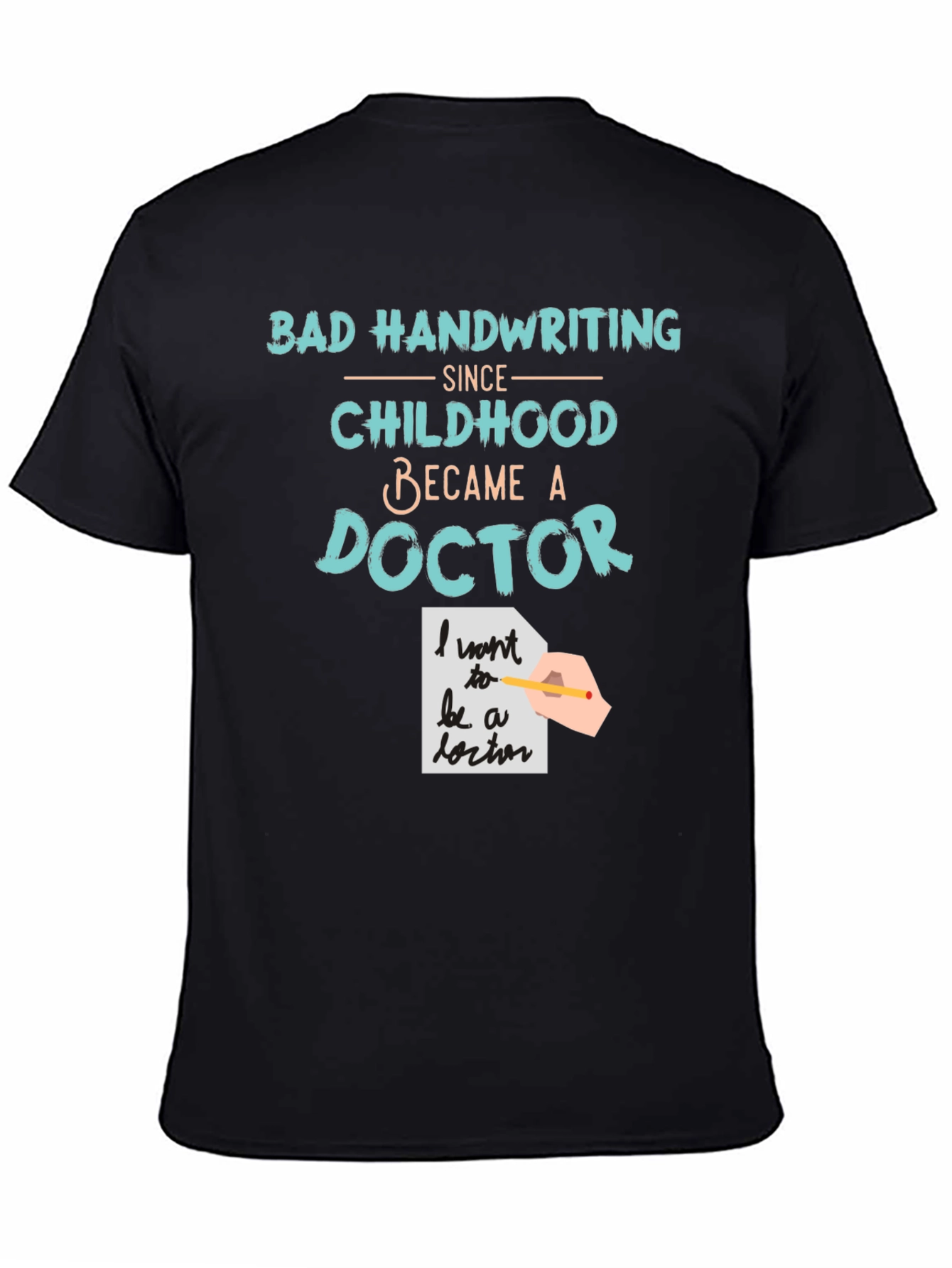Black Bad Handwriting Doctor T-Shirt view 4