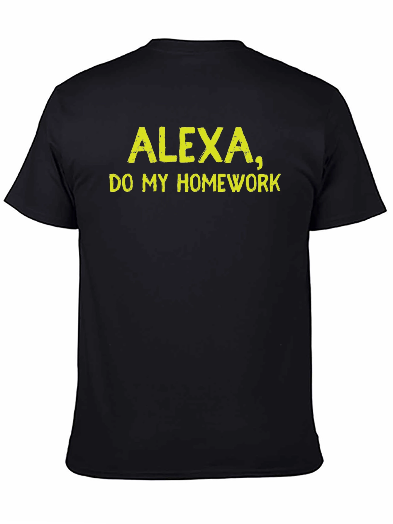 Black Alexa Do My Homework Funny Sarcastic T-Shirt view 4