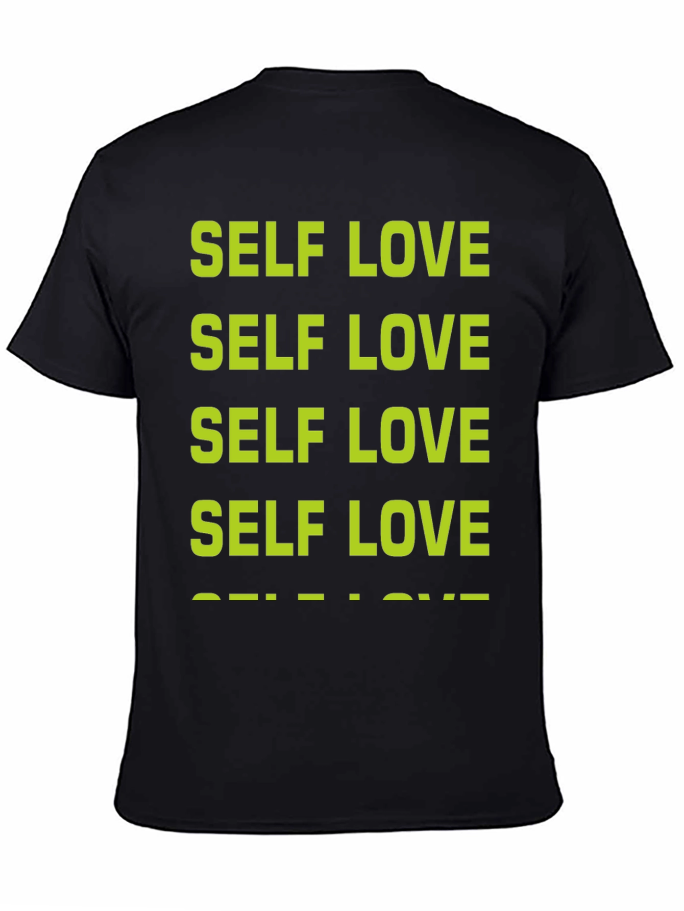 Black Self Love T-Shirt - Positive Message Tee view 4