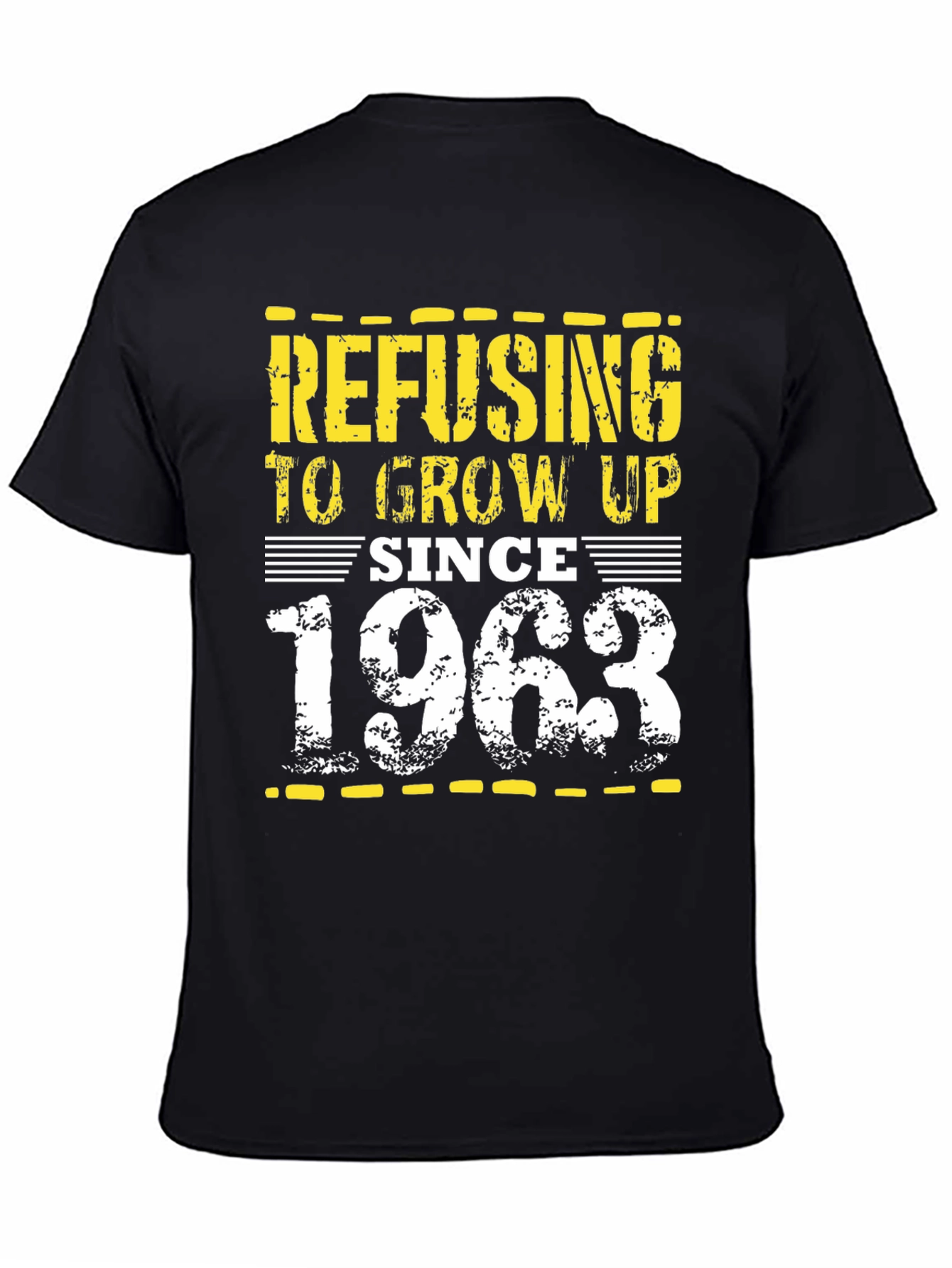 Black Refusing to Grow Up Since 1963 T-Shirt view 4