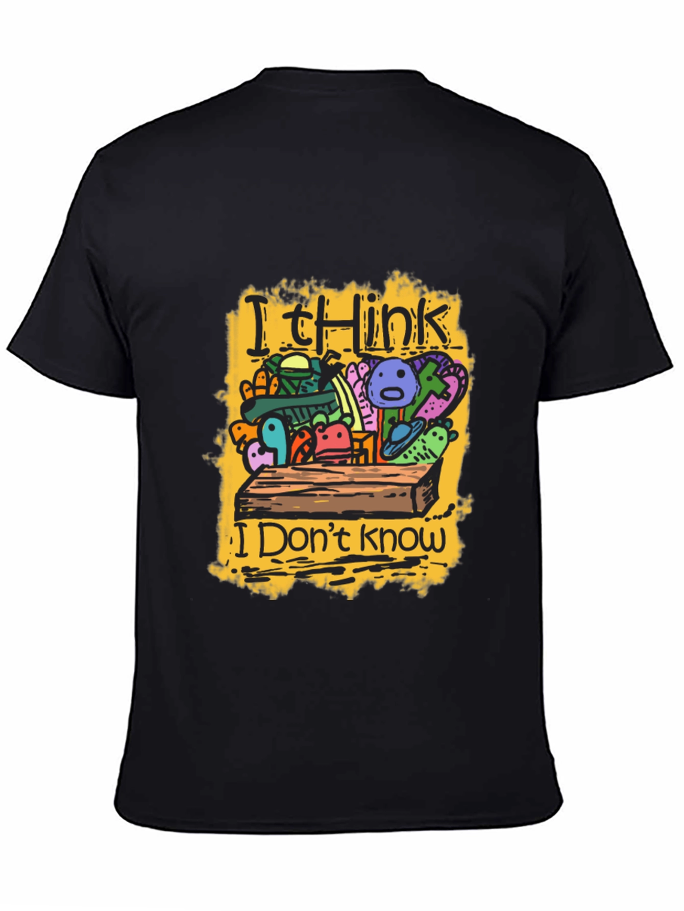 Black I Think I Don't Know Black Graphic Tee view 4