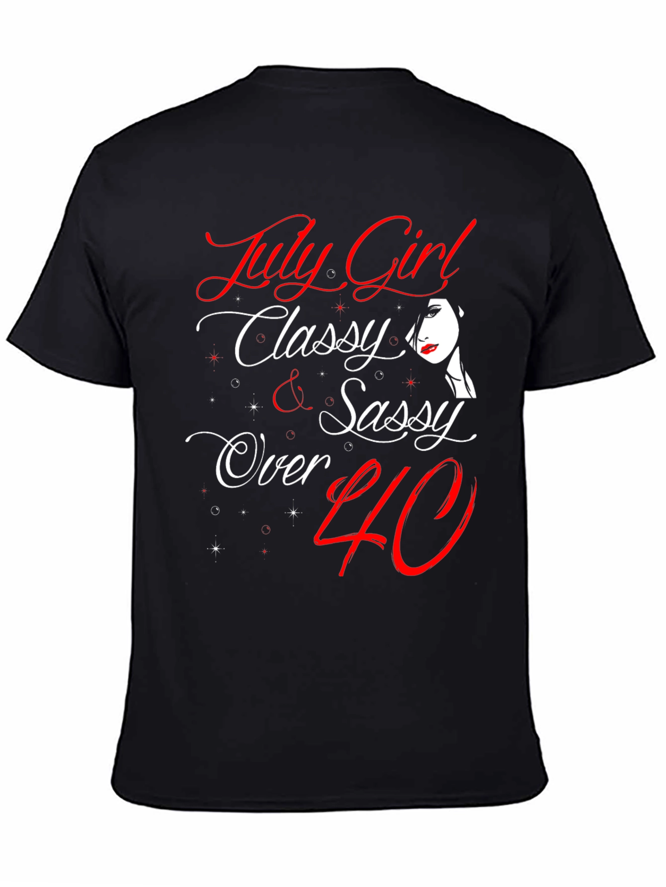 Black July Girl Classy & Sassy Over 40 T-Shirt view 4