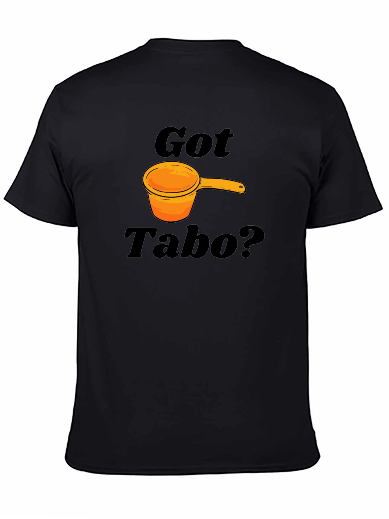Black Got Tabo? Funny Filipino Water Dipper Black T-Shirt view 4