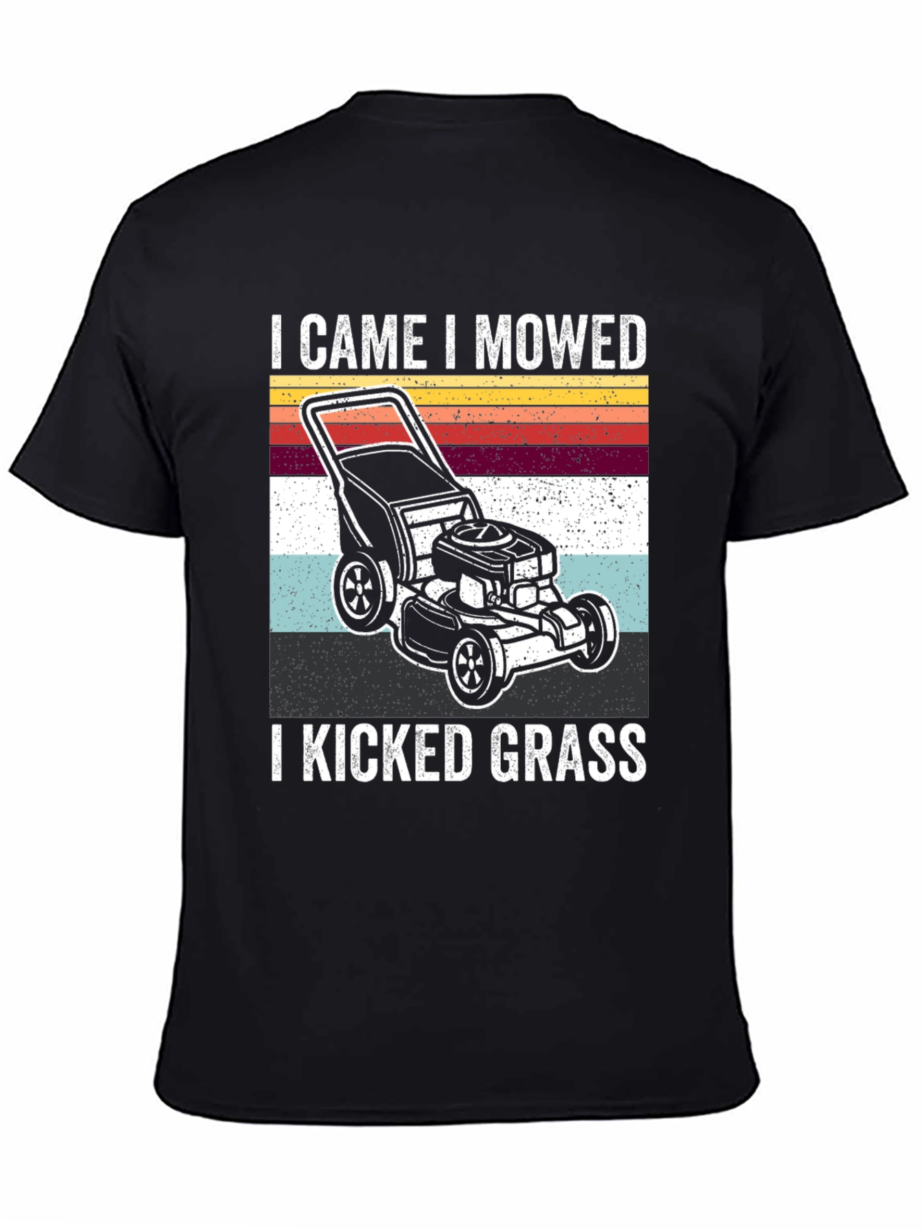 Black I Came I Mowed I Kicked Grass T-Shirt view 4