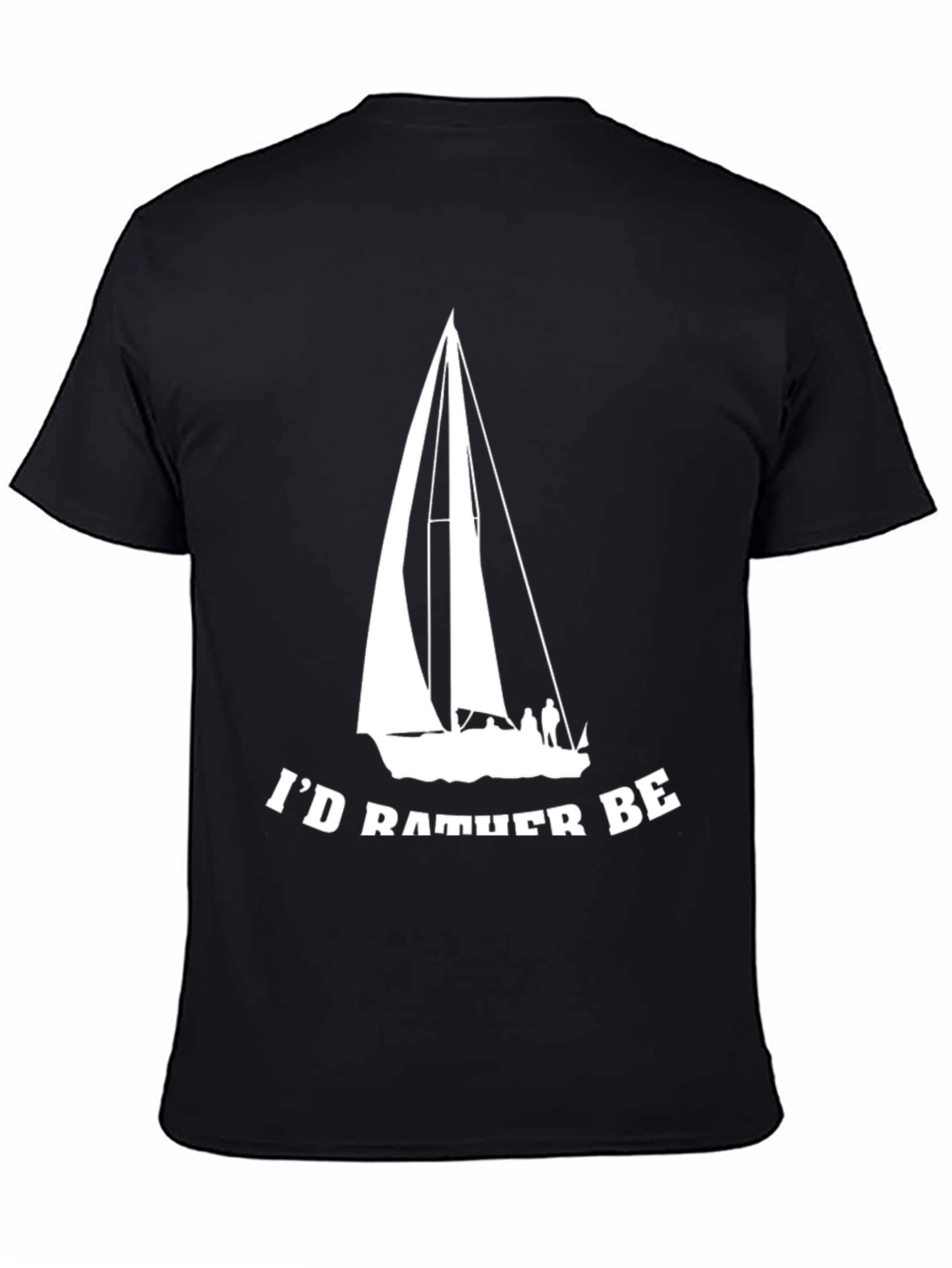 Black Sailboat T-Shirt - "I'd Rather Be Sailing" Black Tee view 4
