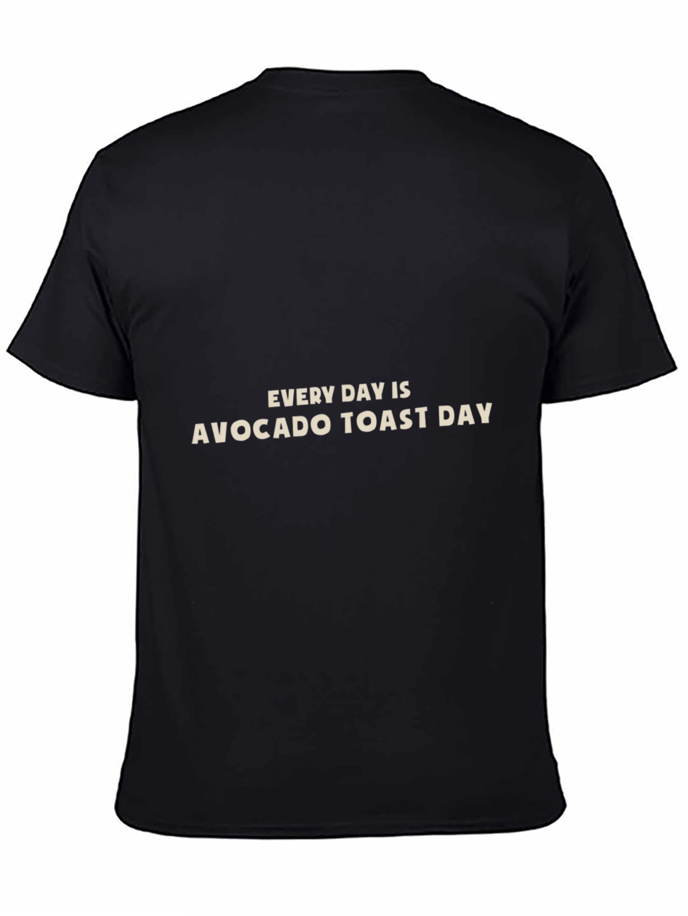 Black Avocado Toast Day T-Shirt - Everyday Comfort view 4