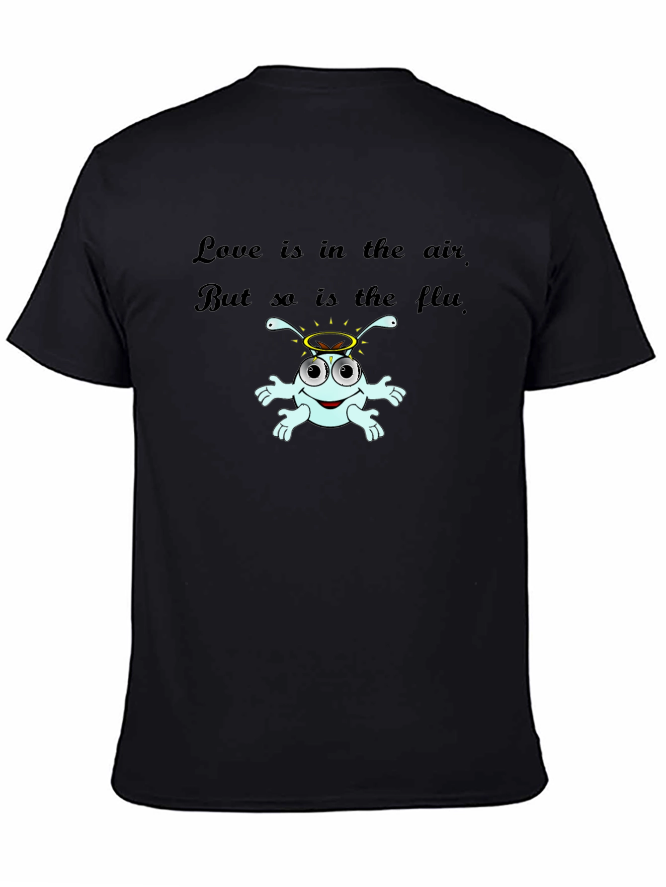Black Humorous Flu Season T-Shirt - Love is in the Air view 4