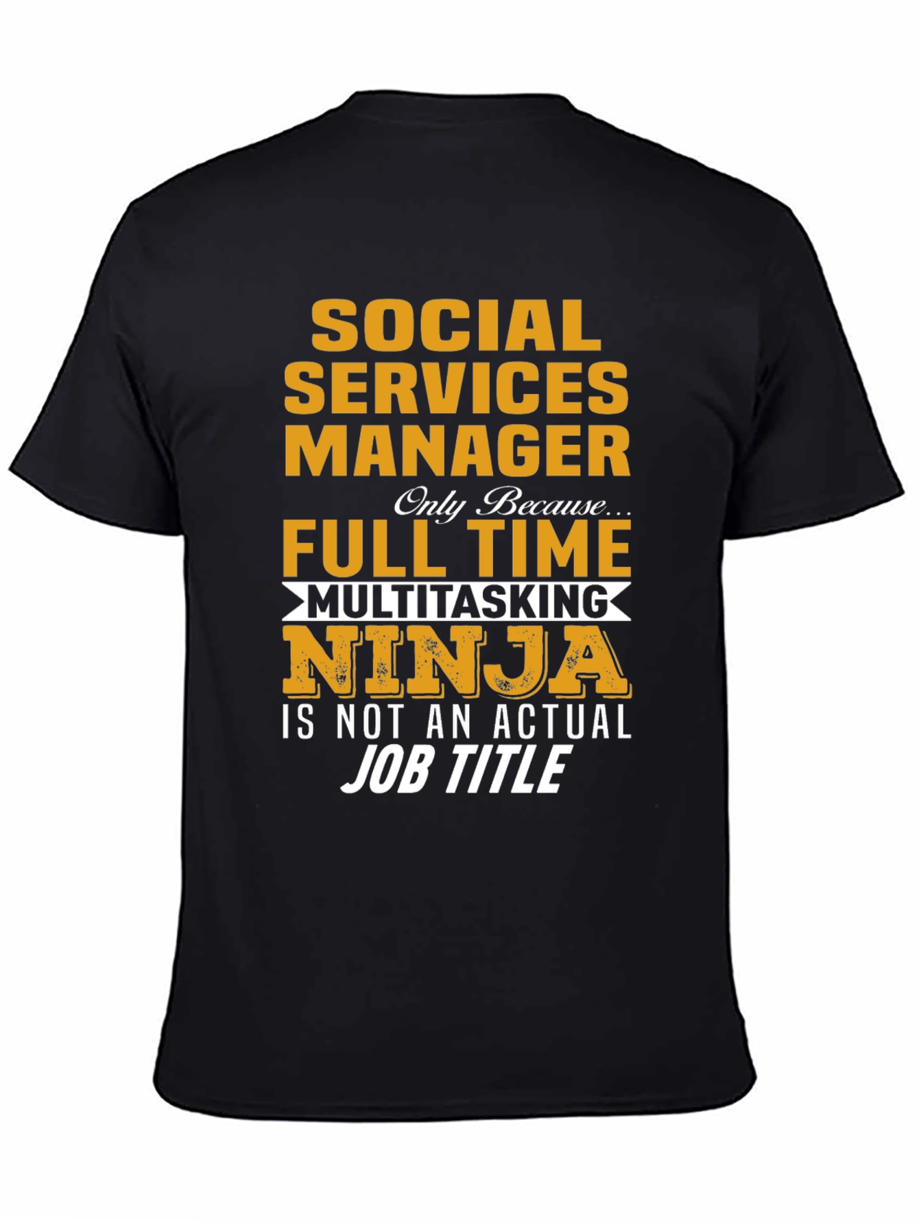 Black Social Services Manager T-Shirt - Multitasking Ninja view 4