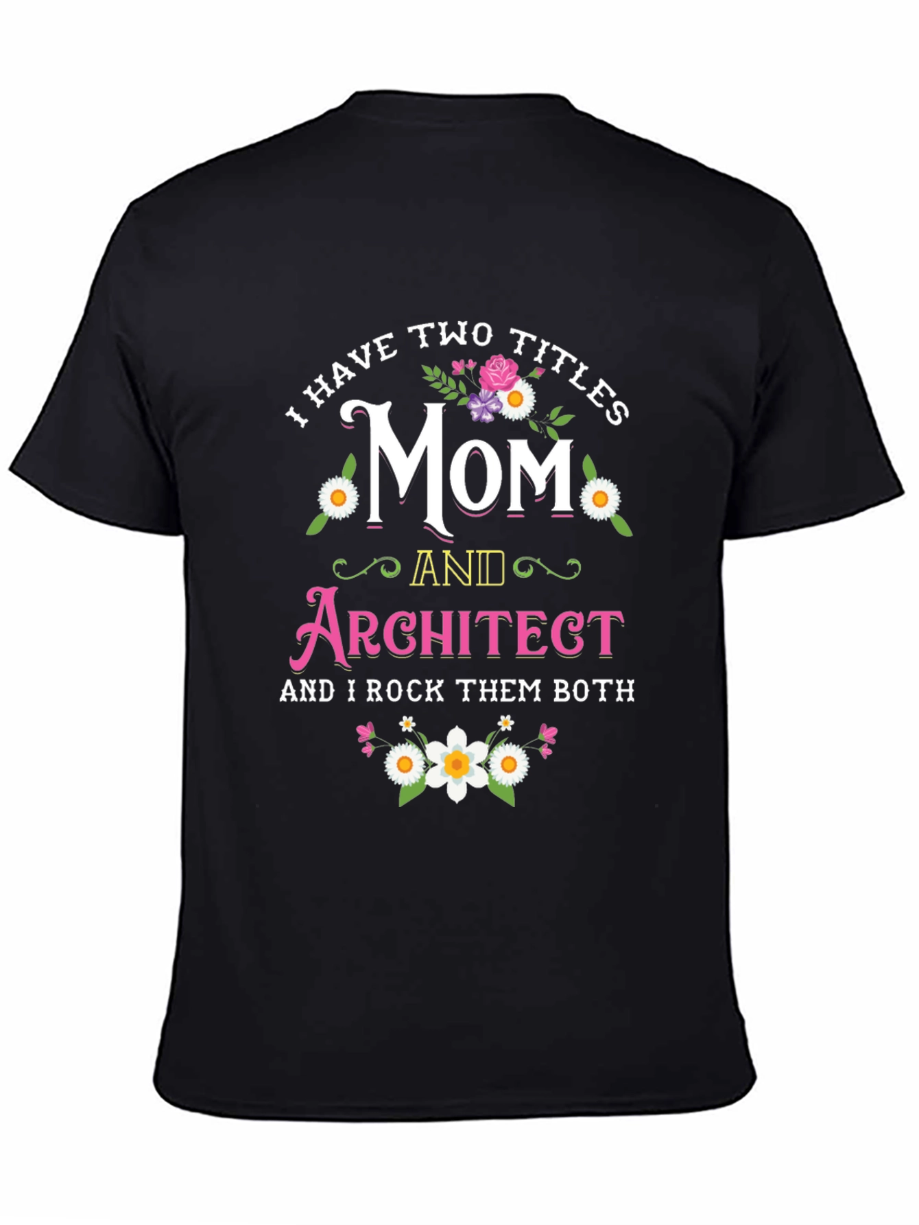 Black Mom and Architect T-Shirt: I Rock Them Both! view 4