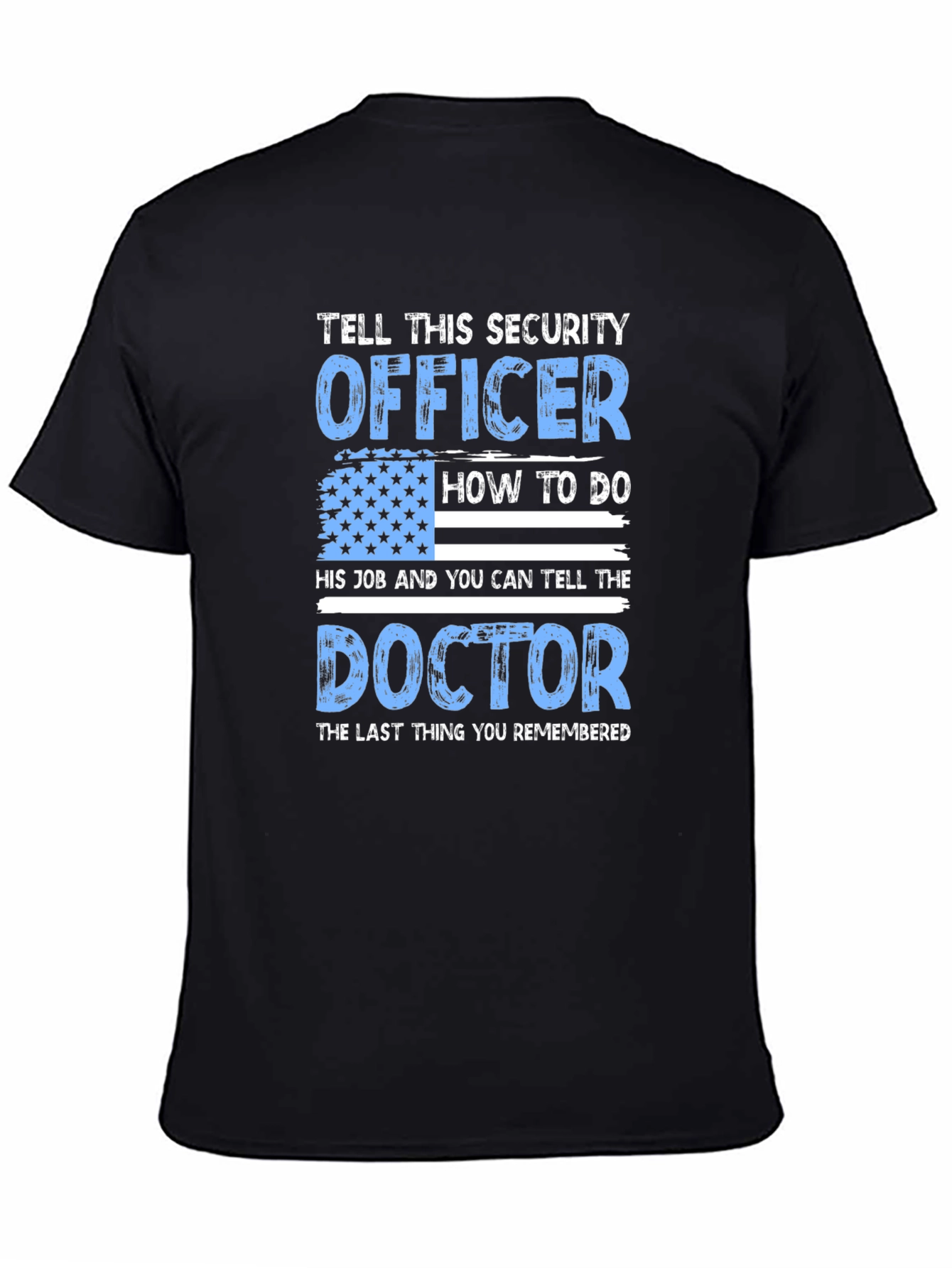 Black Security Officer T-Shirt - Tell This Security Officer view 4