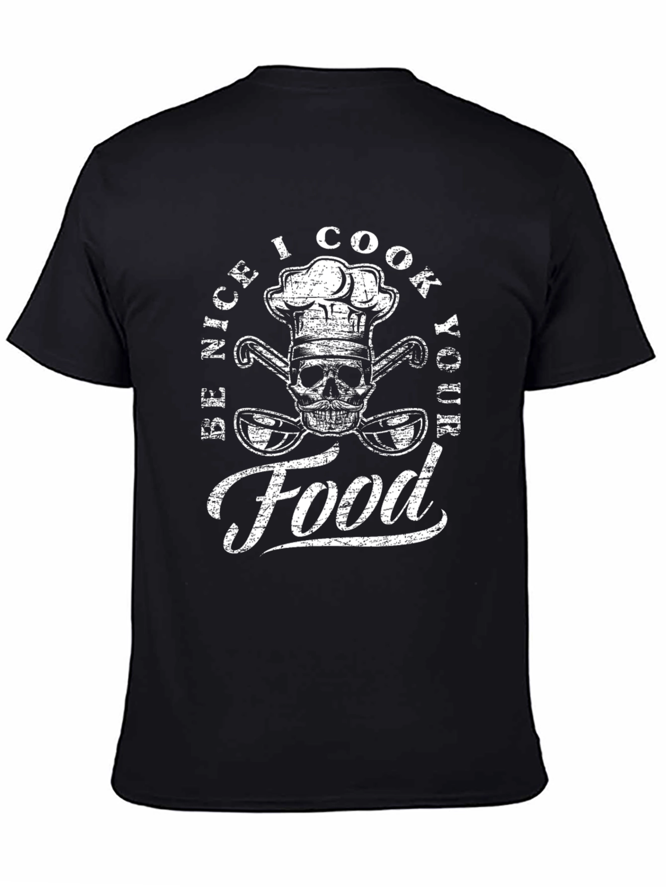 Black Be Nice I Cook Your Food T-Shirt - Chef Skull view 4